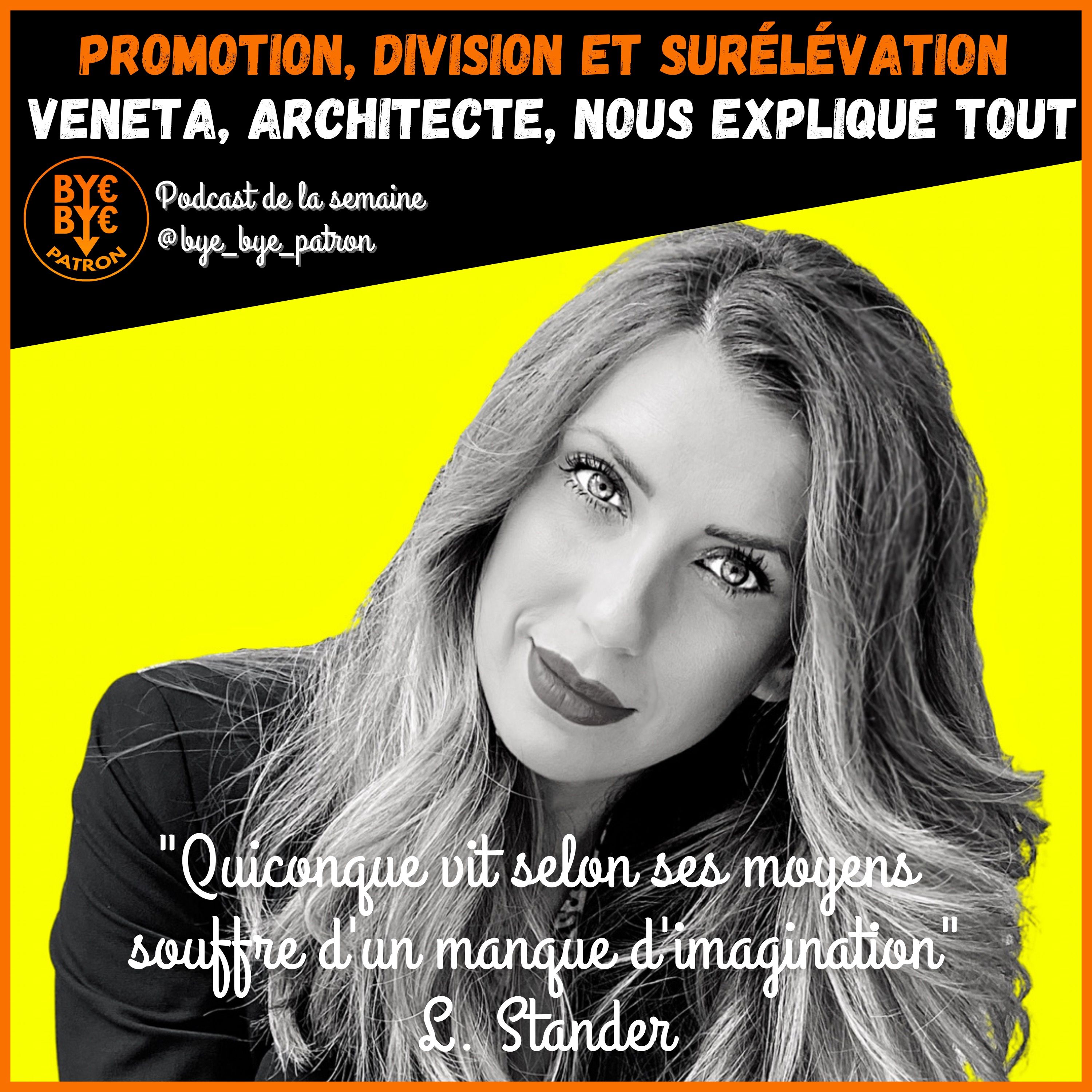 Promotion, division et surélévation Veneta, architecte, nous explique tout