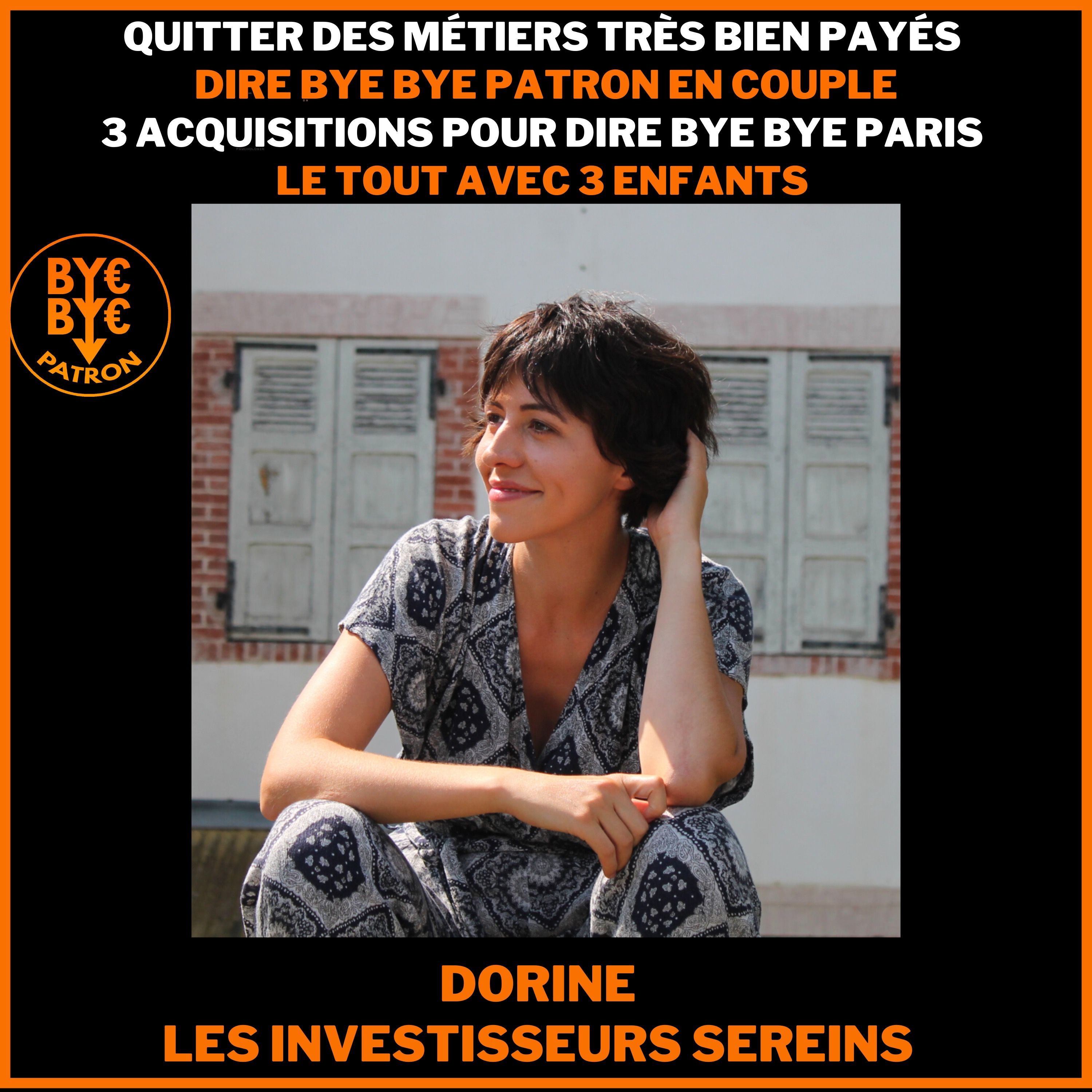 ByebyePatron - Immobilier, Liberté, Gros Billets