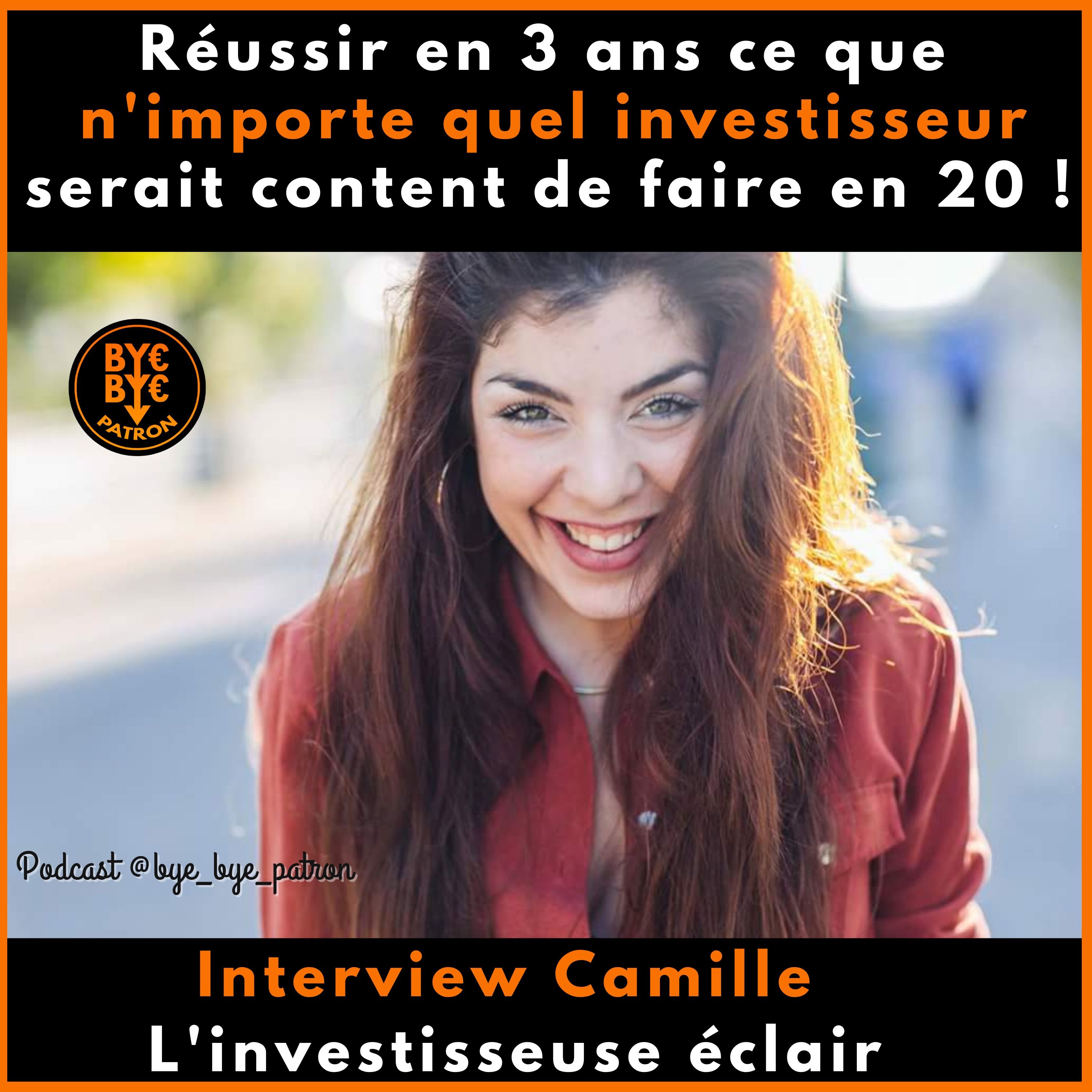 Investir à la vitesse de l'éclair pour lâcher son job à 28 ans - Interview Camille