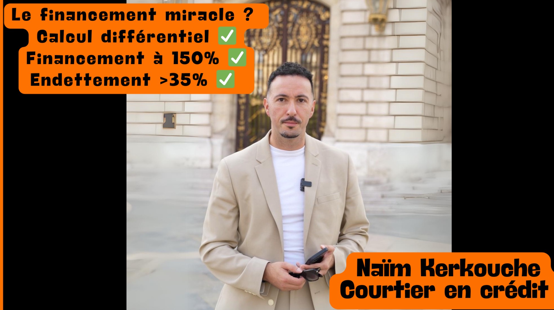Financement Illimité ? (Calcul différentiel, 150% du bien, Endettement >35%) - Naïm Kerkouche