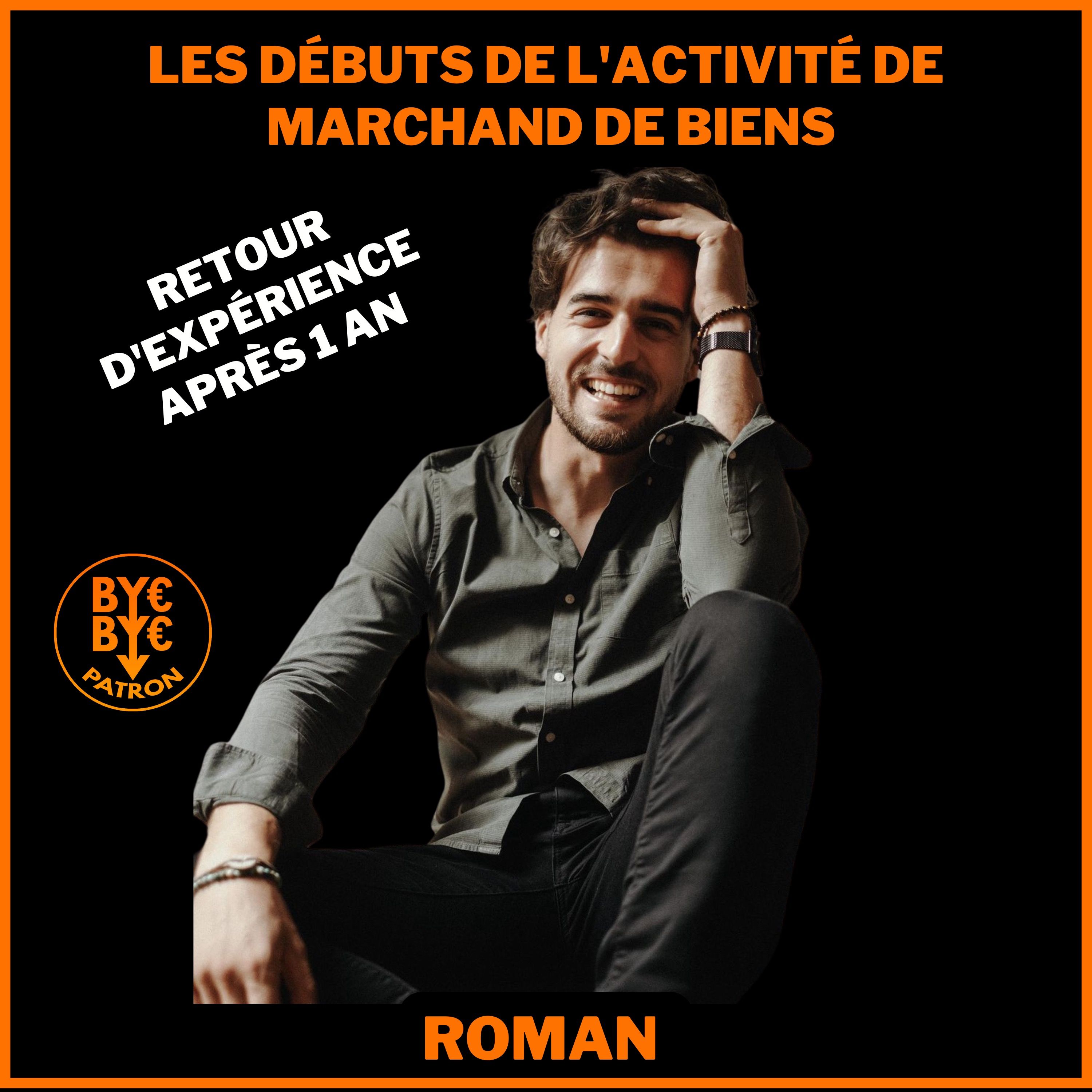 Les débuts de l'activité de  marchand de biens - Roman