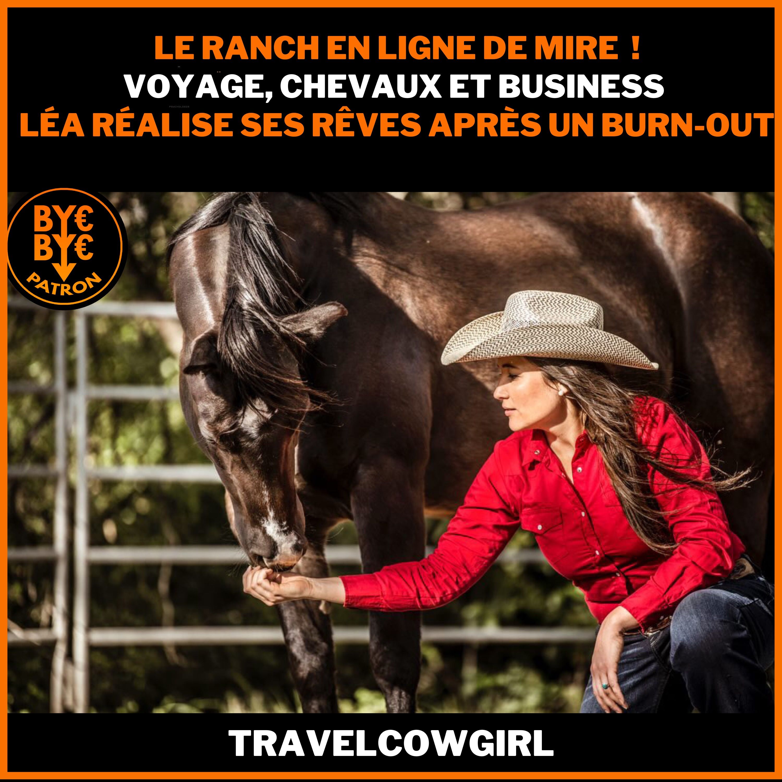 Voyage, chevaux et business - Léa réalise ses rêves après un burn out