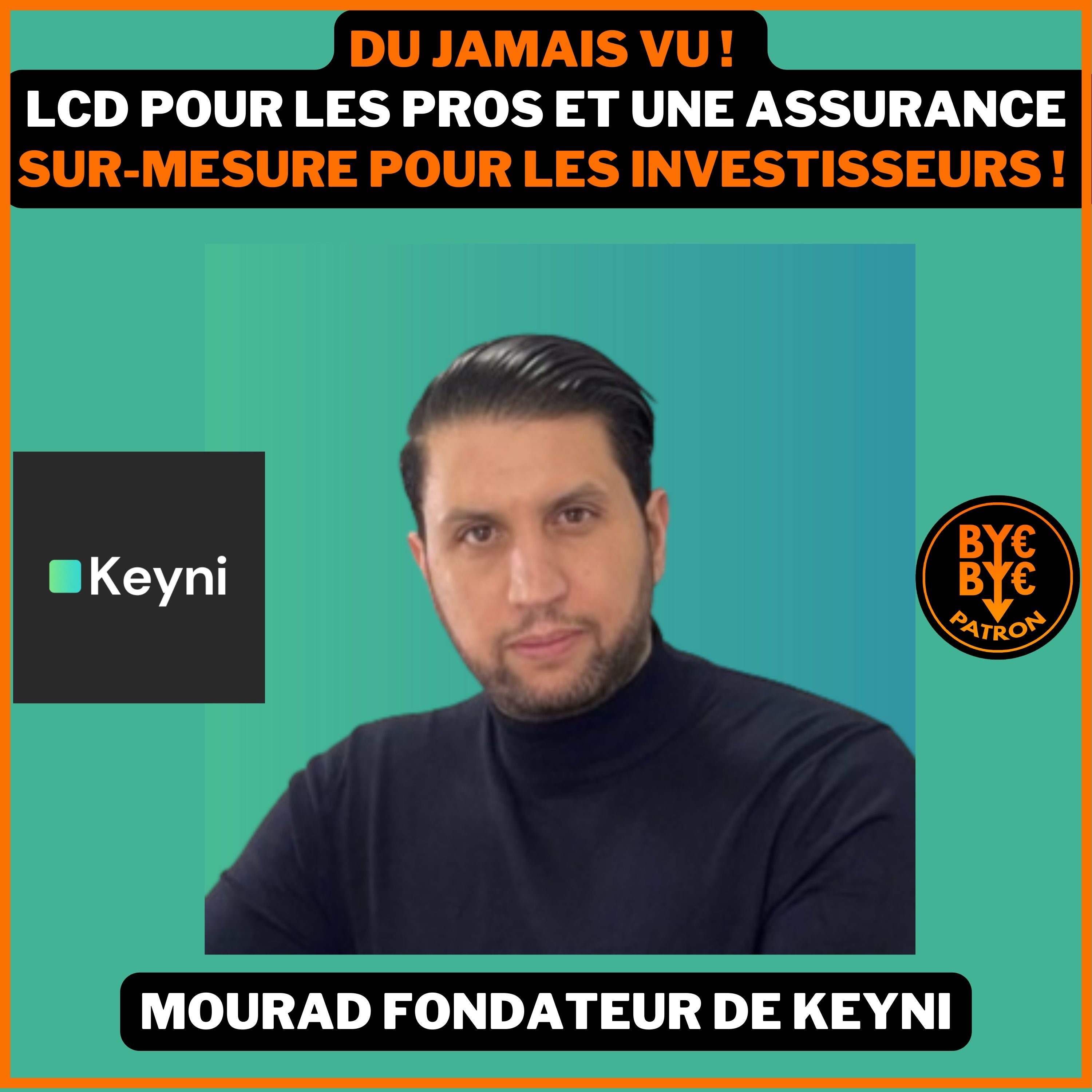 Du jamais vu ! LCD pour les PROs et un Assureur du coté des propriétaires ! Mourad Fondateur de Keyni