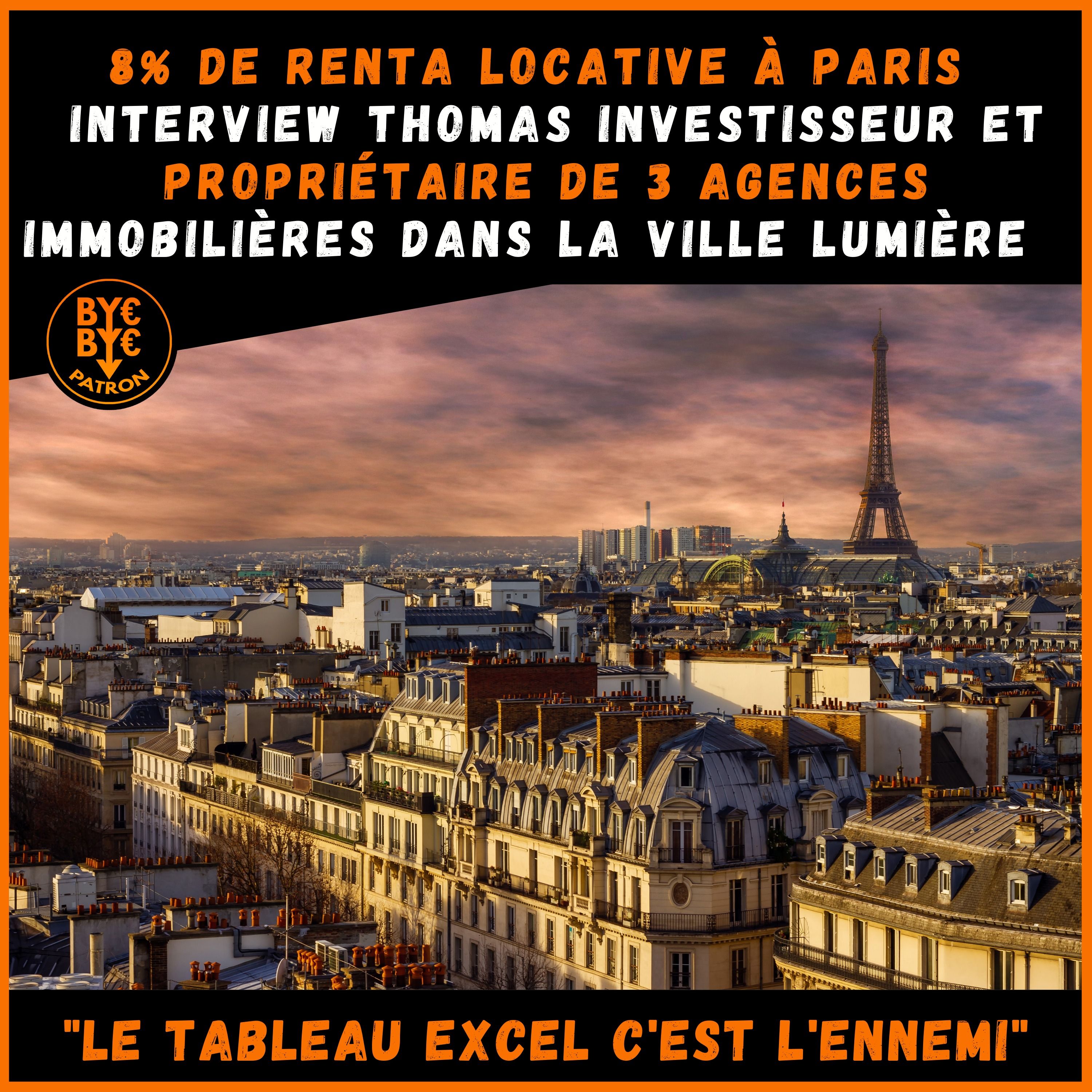 Trois agences immobilières à Paris et 8% de renta en investissement locatif dans la ville lumière