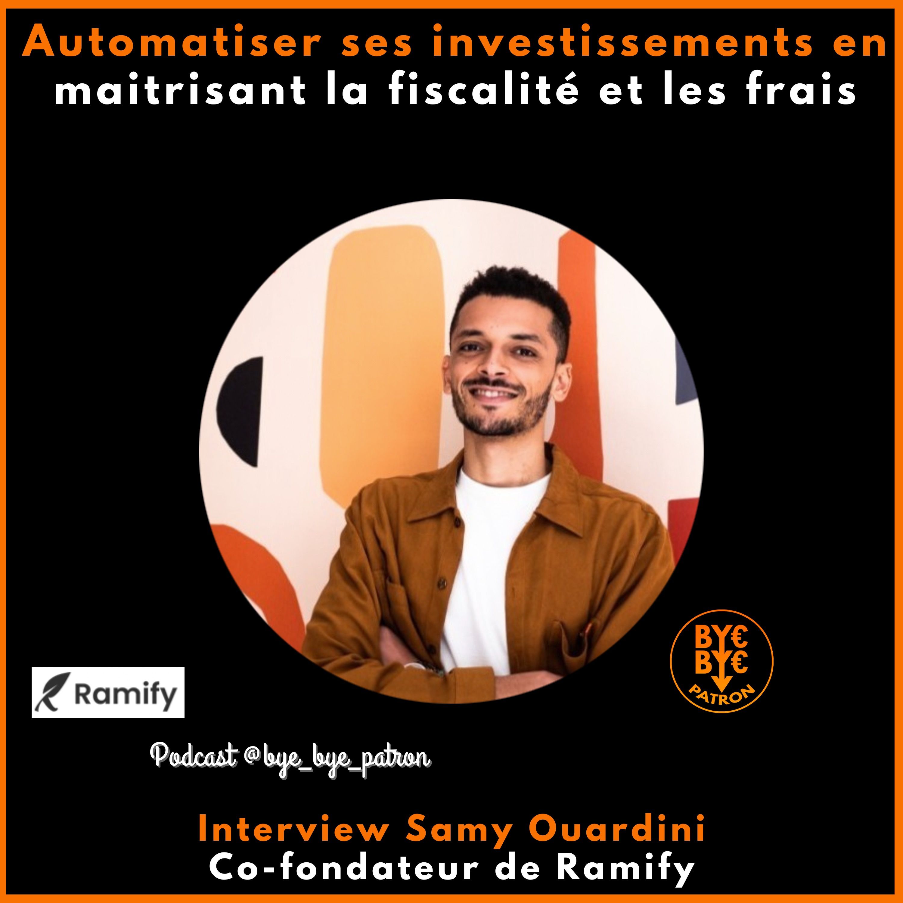 Automatiser ses investissements en maitrisant la fiscalité et les frais - Samy Ramify