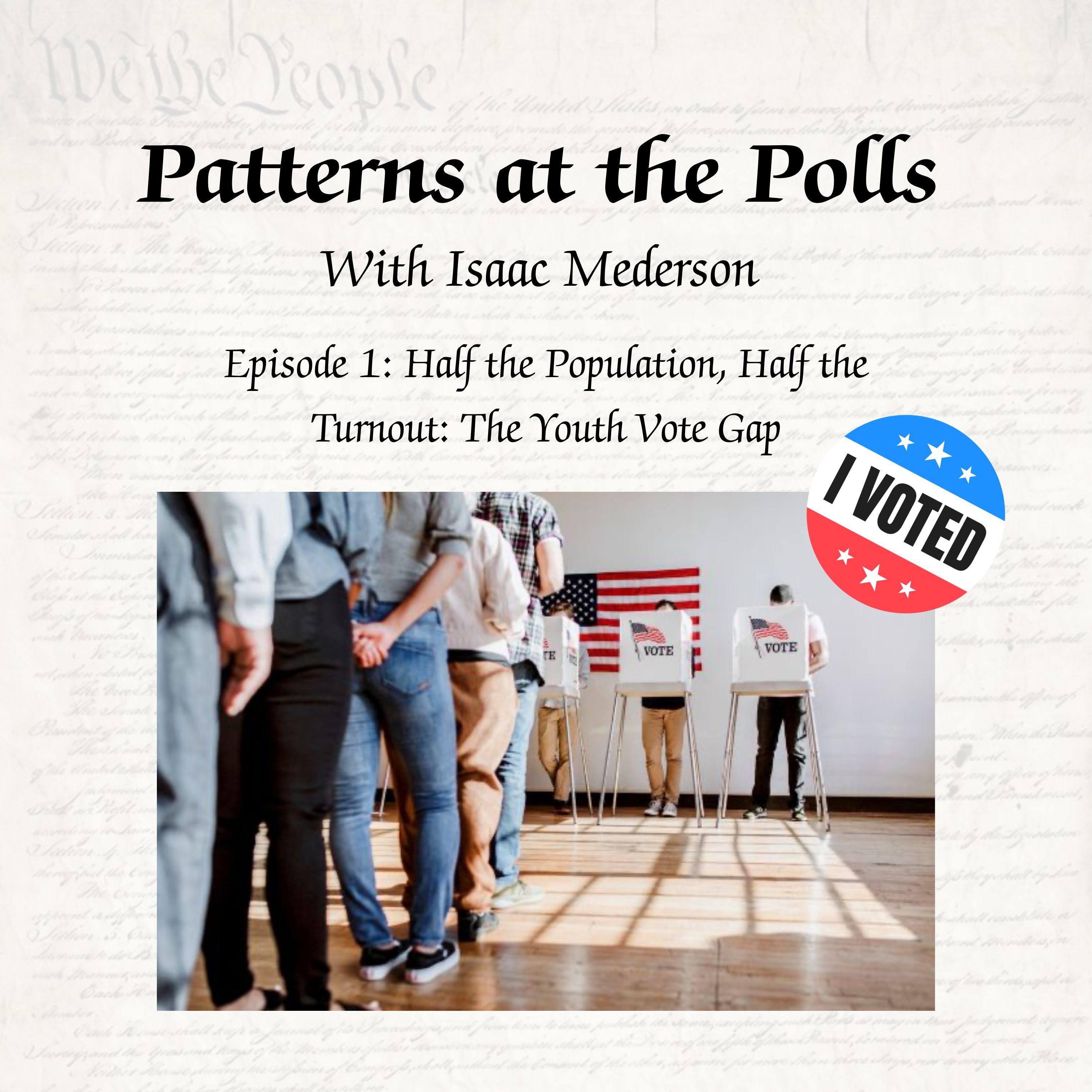 Introducing Patterns at the Polls: Half the Population, Half the Turnout: The Youth Vote Gap | TDG Fellowship episode artwork