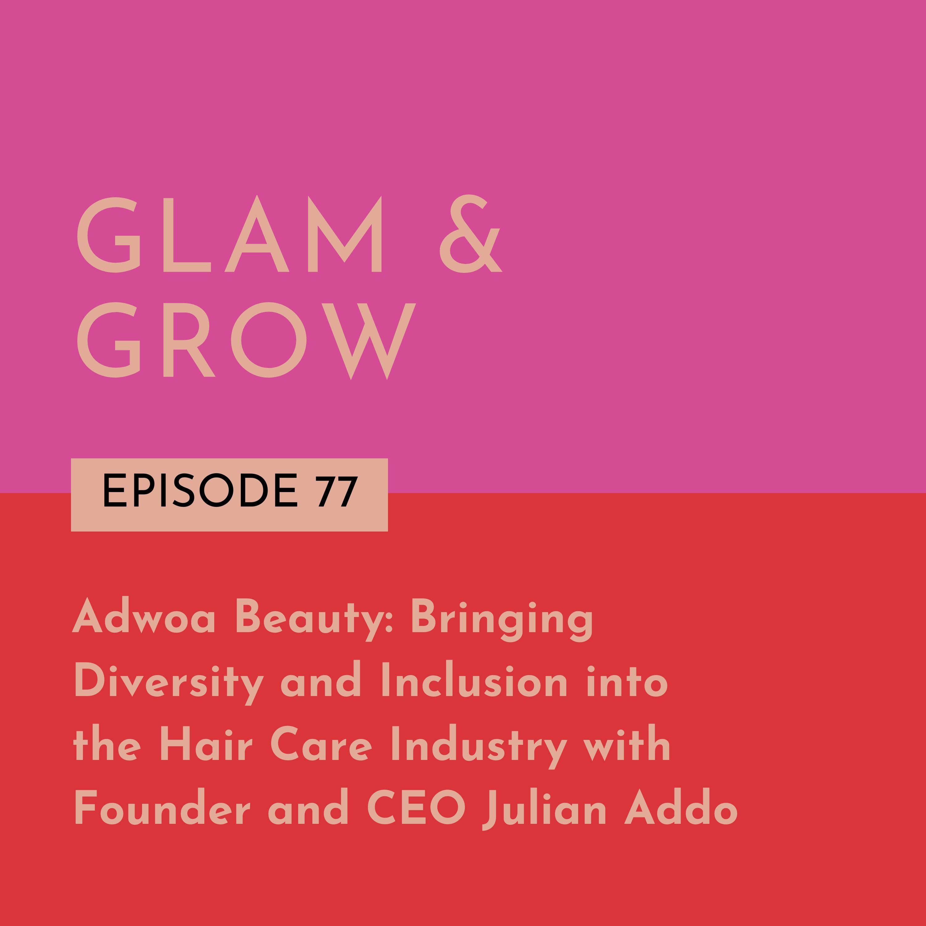 Glam & Grow - Beauty Business Podcast