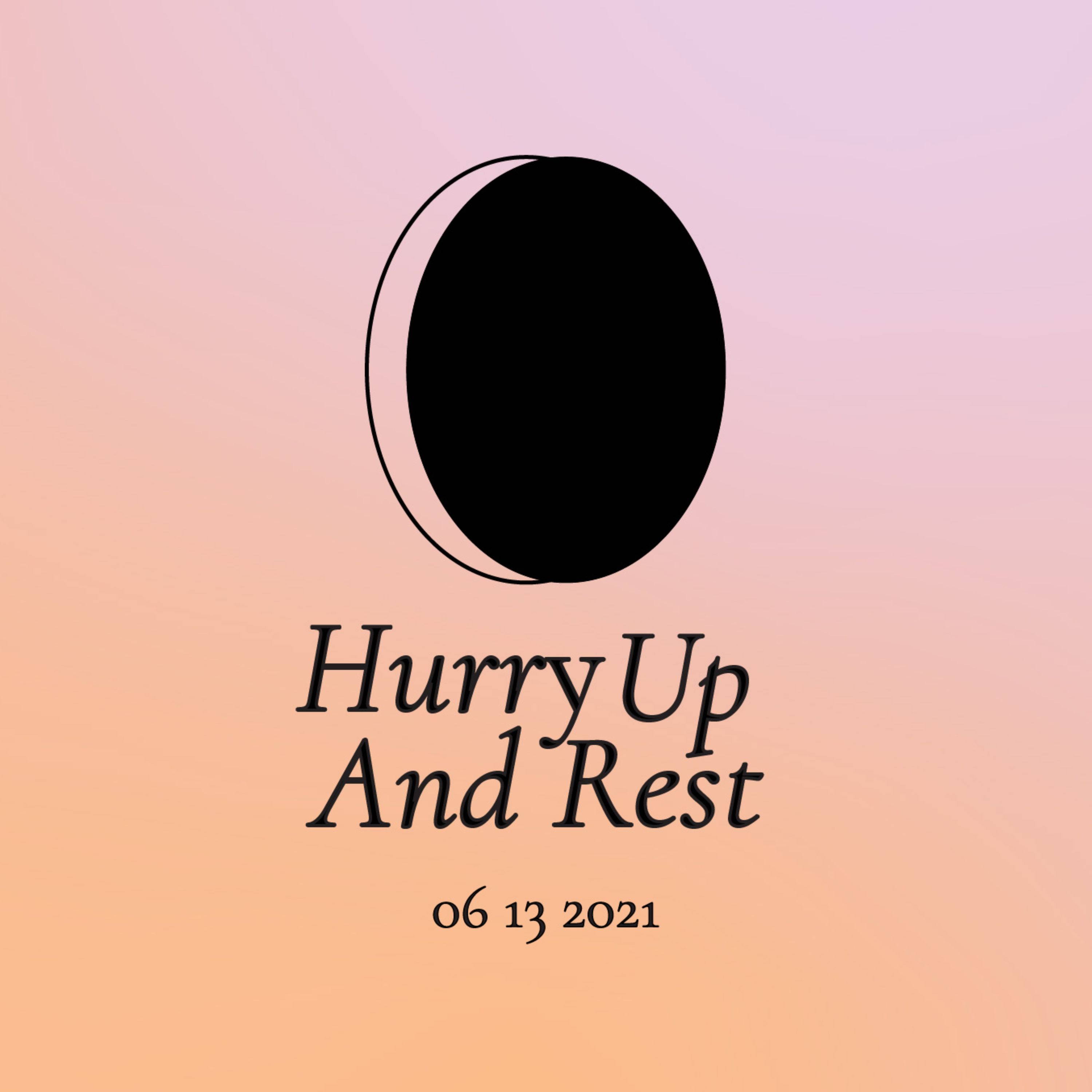 "Rhythms of Rest Restore Our Humanity." - Week 1 - Hurry Up and Rest episode artwork