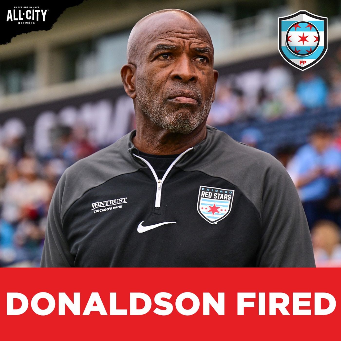 Lorne Donaldson FIRED as Stars FC Head Coach! | CHGO Stars Podcast