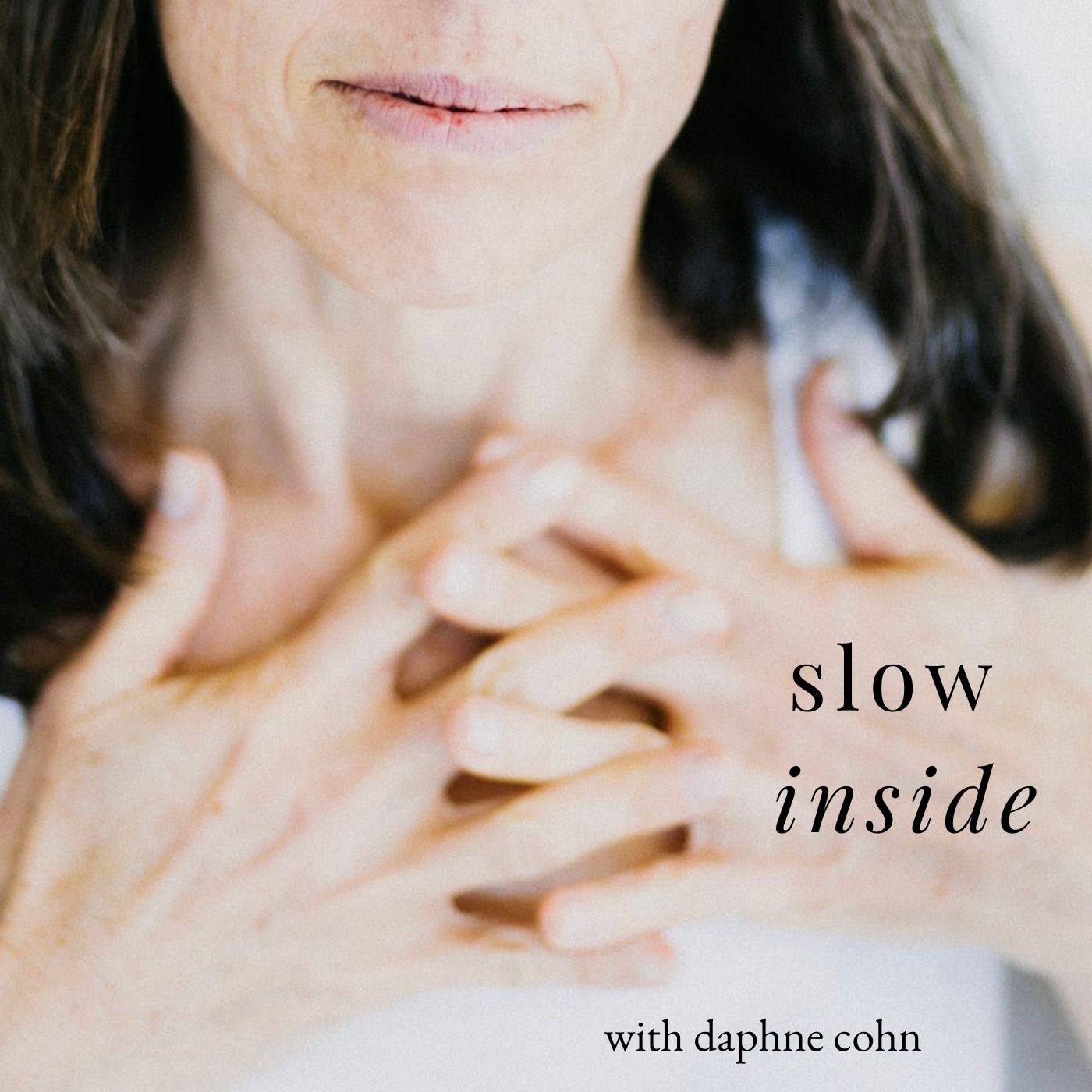 slow inside