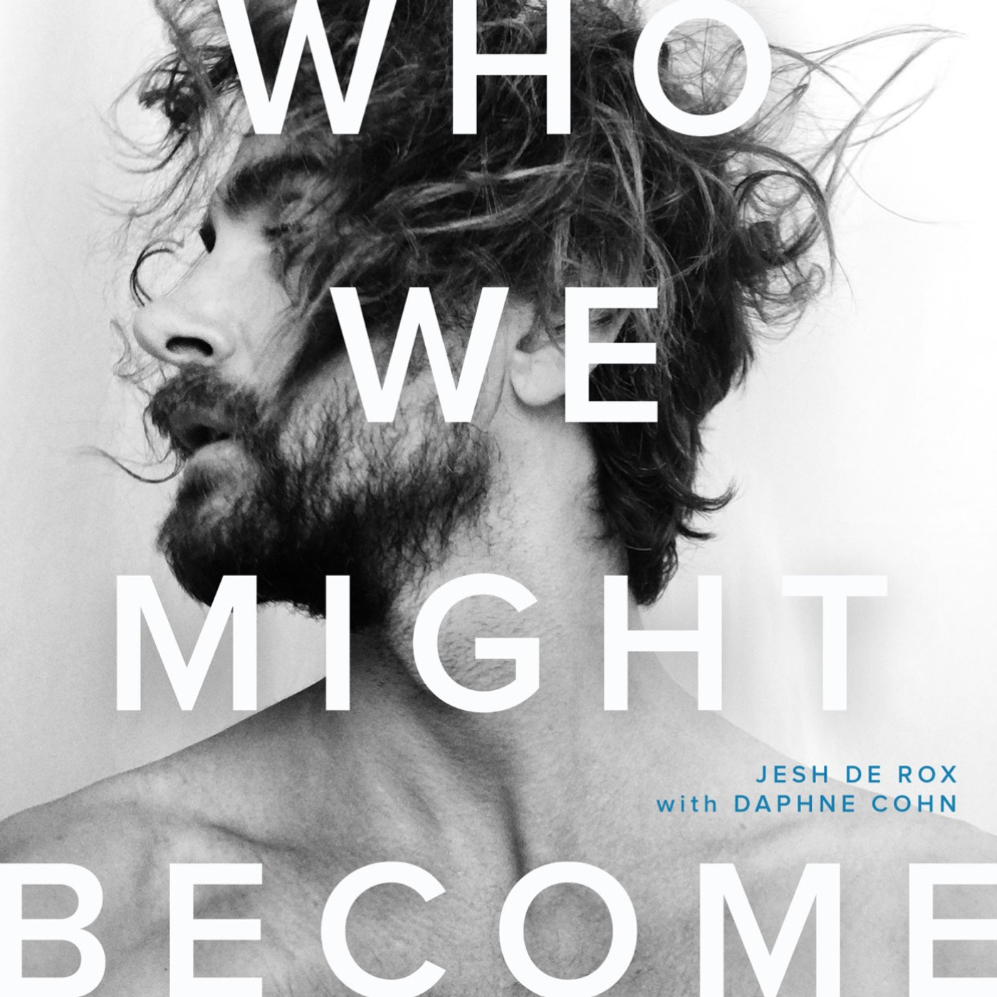 who we might become with jesh de rox: episode 1
