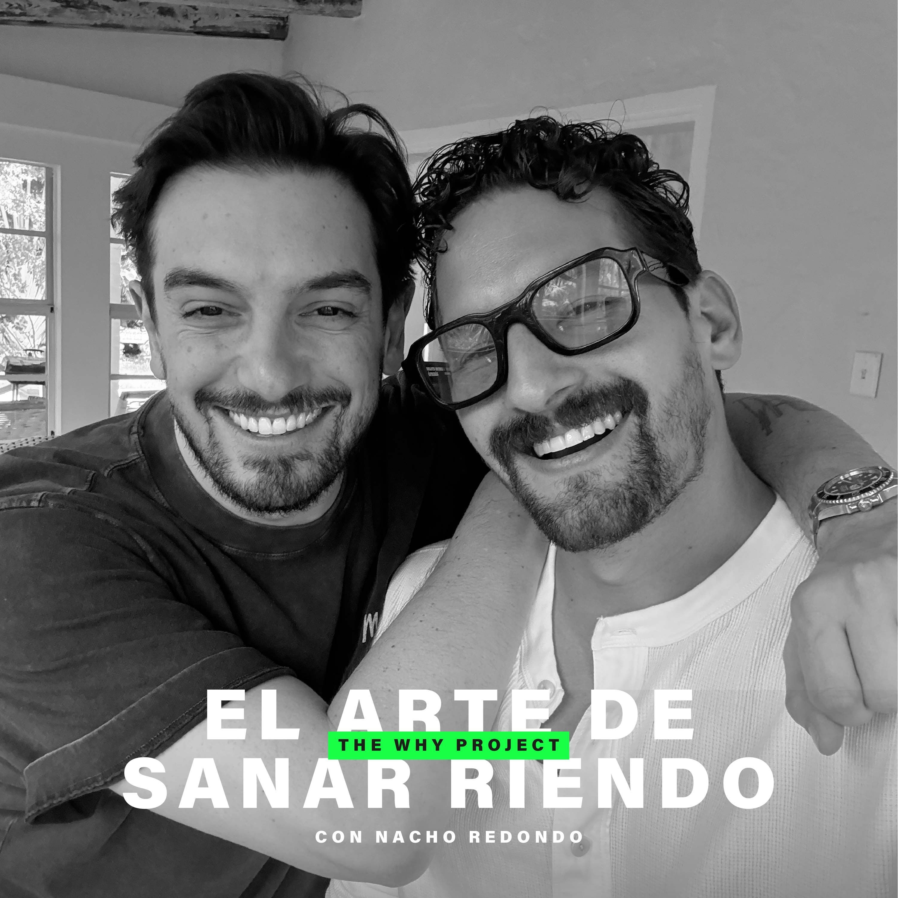 El Arte de Sanar Riendo - Nacho Redondo episode artwork