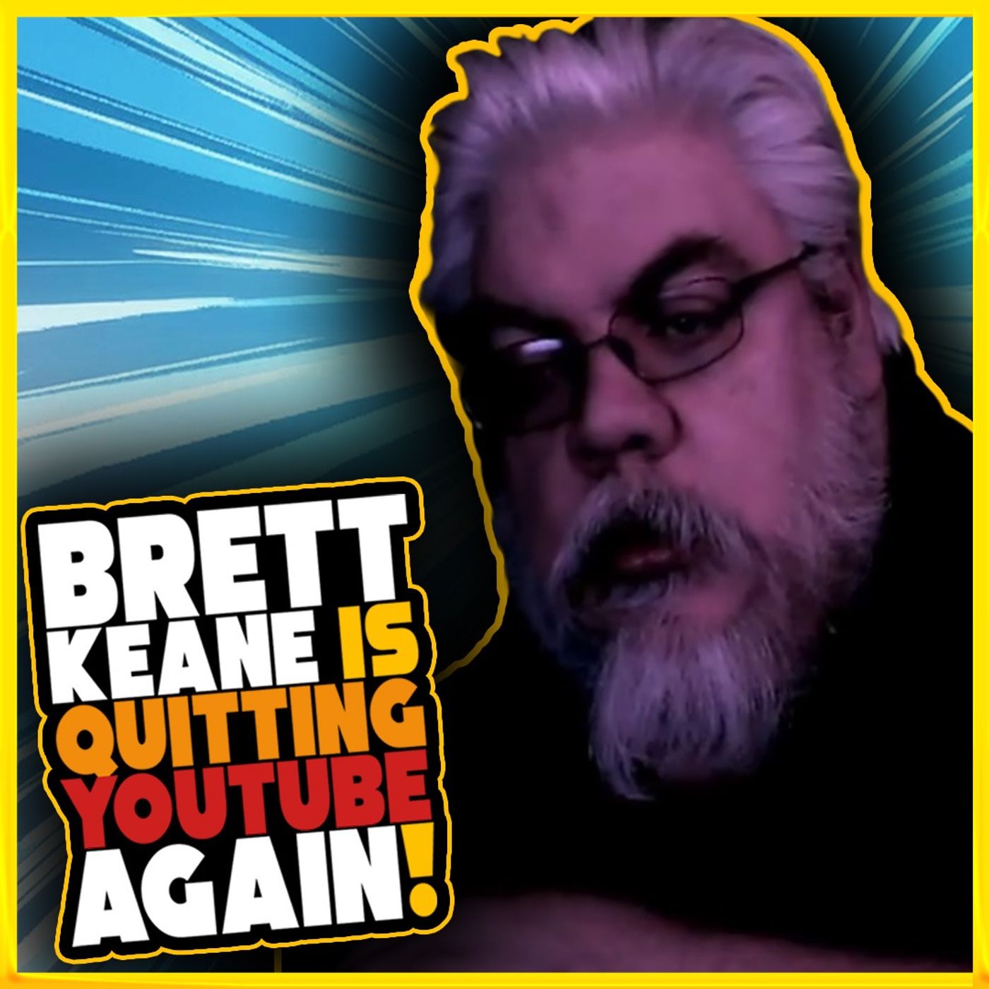 Brett Keane QUITS YouTube AGAIN! How Long Will This Last? #UnsubscribeFromBrettKeane