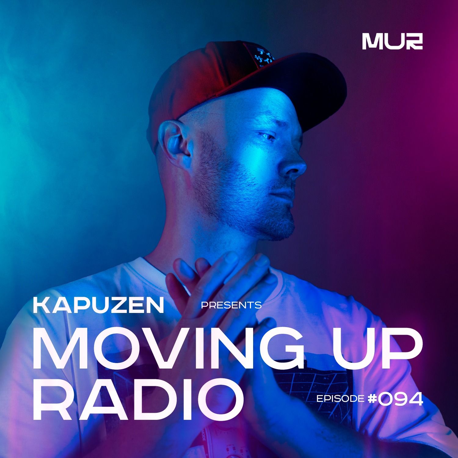 Kapuzen - Moving Up Radio #094 episode artwork