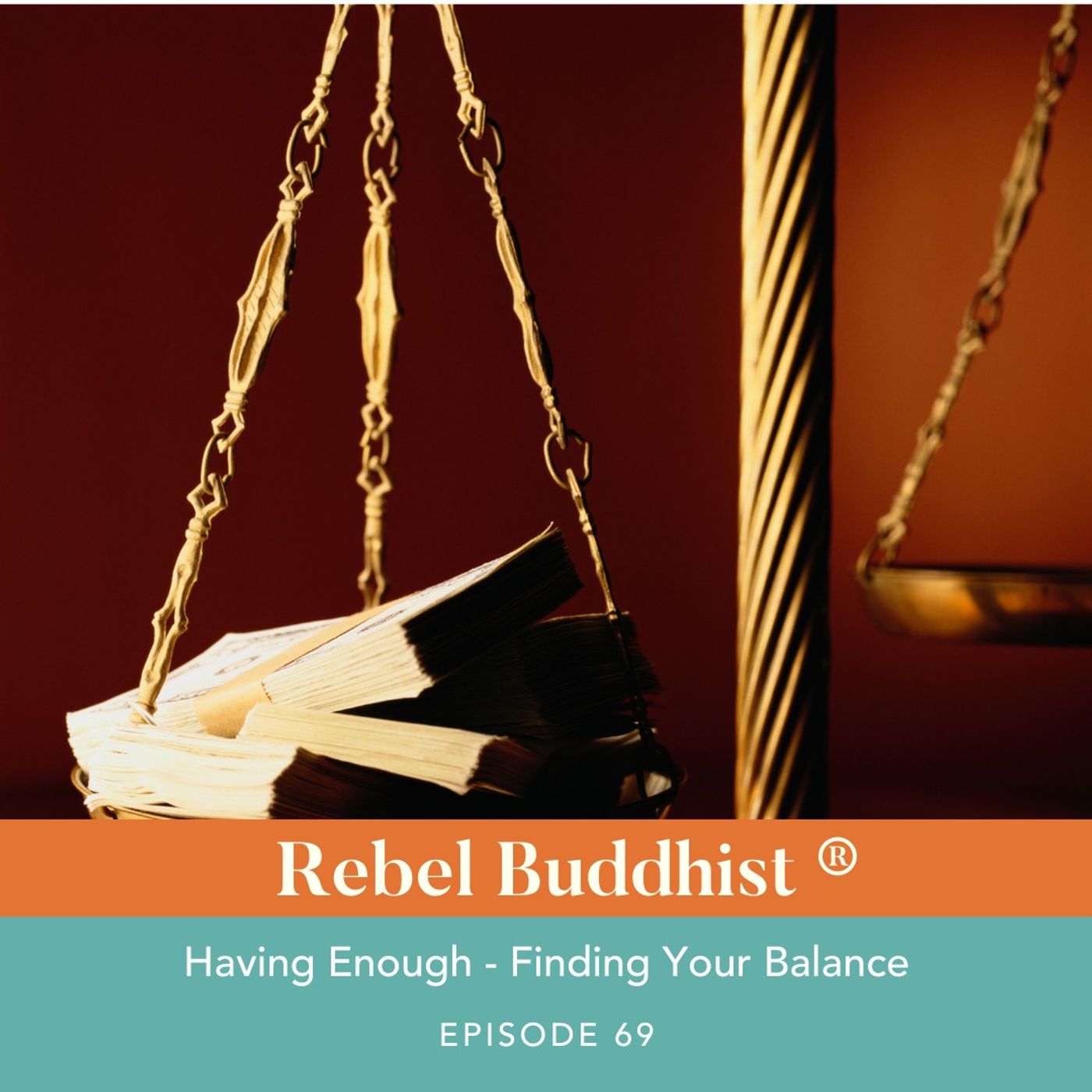 Having Enough - Finding Your Balance