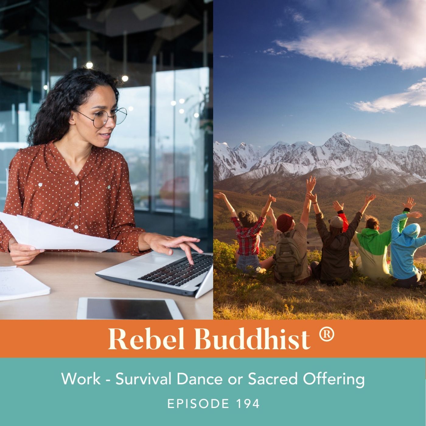 Work - Survival Dance or Sacred Offering