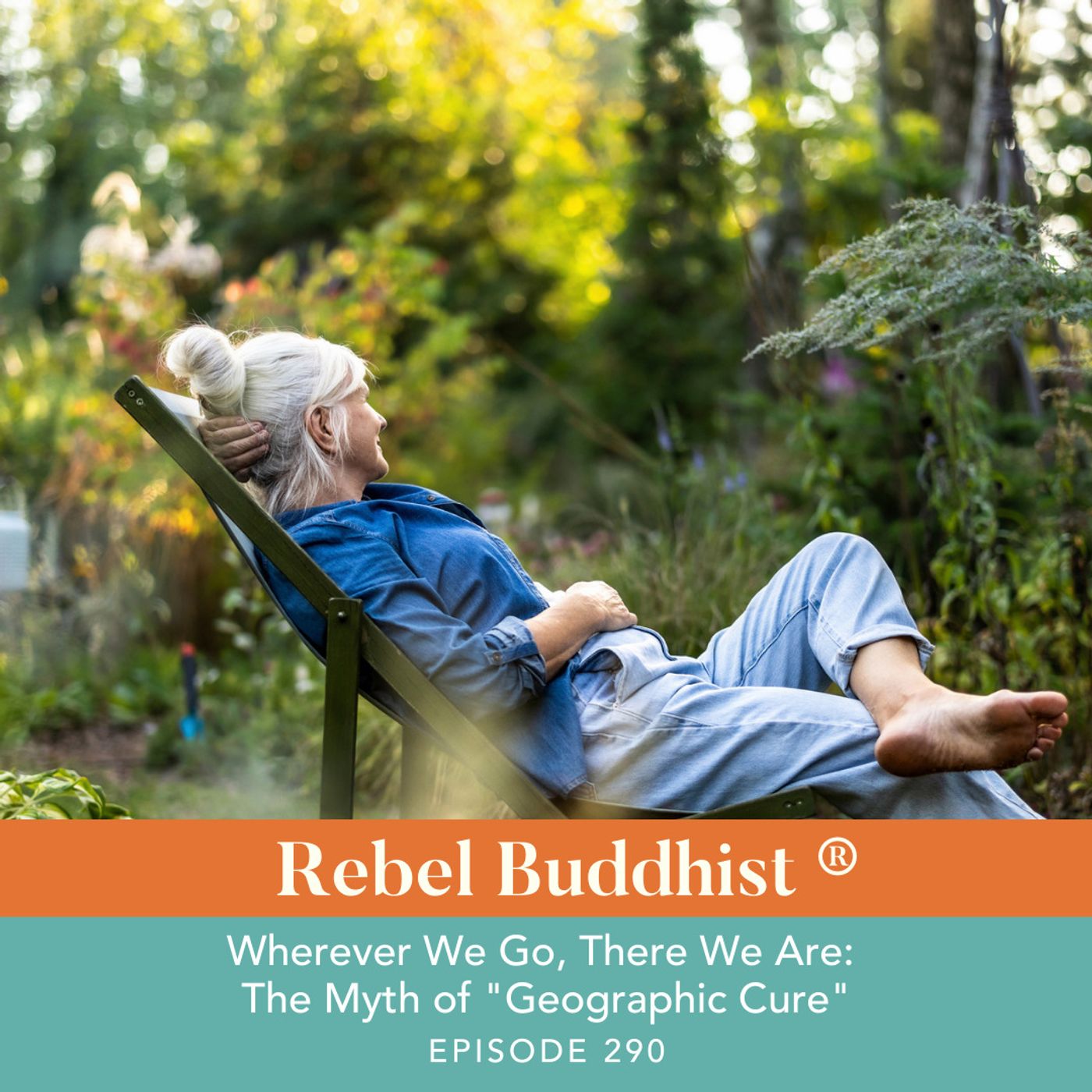 Wherever We Go, There We Are: The Myth of "Geographic Cure" Wherever We Go, There We Are: The Myth of "Geographic Cure"