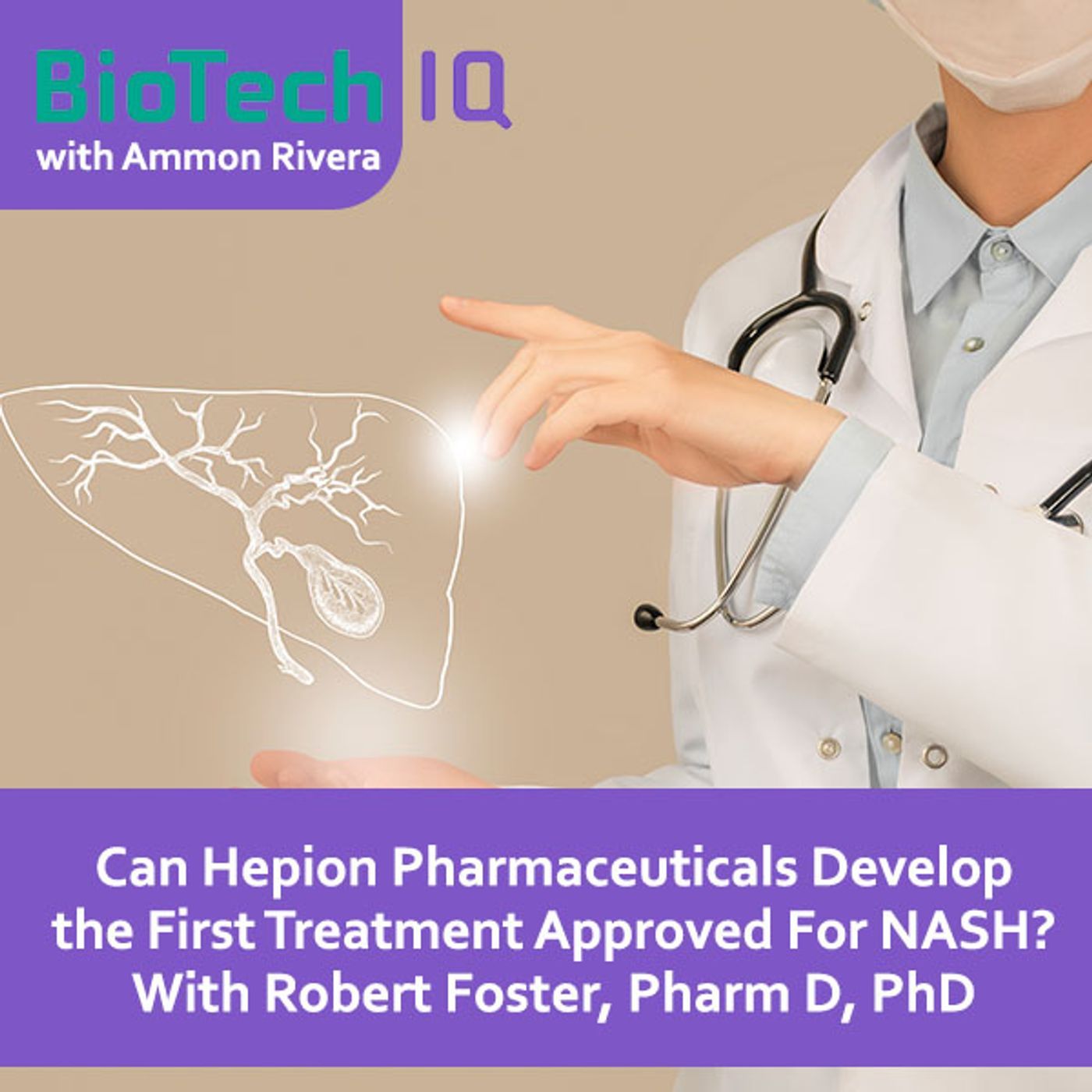 Can Hepion Pharmaceuticals Develop the First Treatment Approved For NASH? With Robert Foster, Pharm D, PhD Can Hepion Pharmaceuticals Develop the First Treatment Approved For NASH? With Robert Foster, Pharm D, PhD