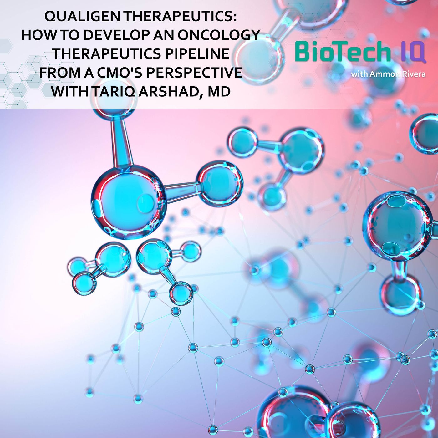 Qualigen Therapeutics: How To Develop An Oncology Therapeutics Pipeline From A CMO's Perspective With Tariq Arshad, MD Qualigen Therapeutics: How To Develop An Oncology Therapeutics Pipeline From A CMO's Perspective With Tariq Arshad, MD