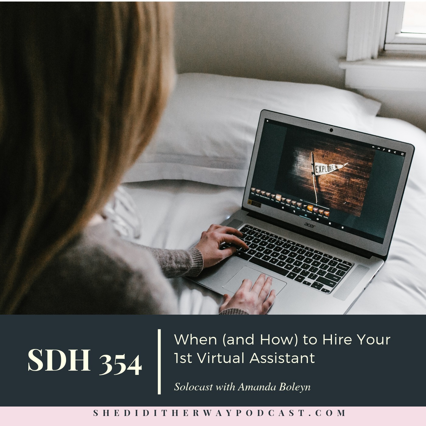 SDH 354: When (and How) to Hire Your 1st Virtual Assistant episode artwork