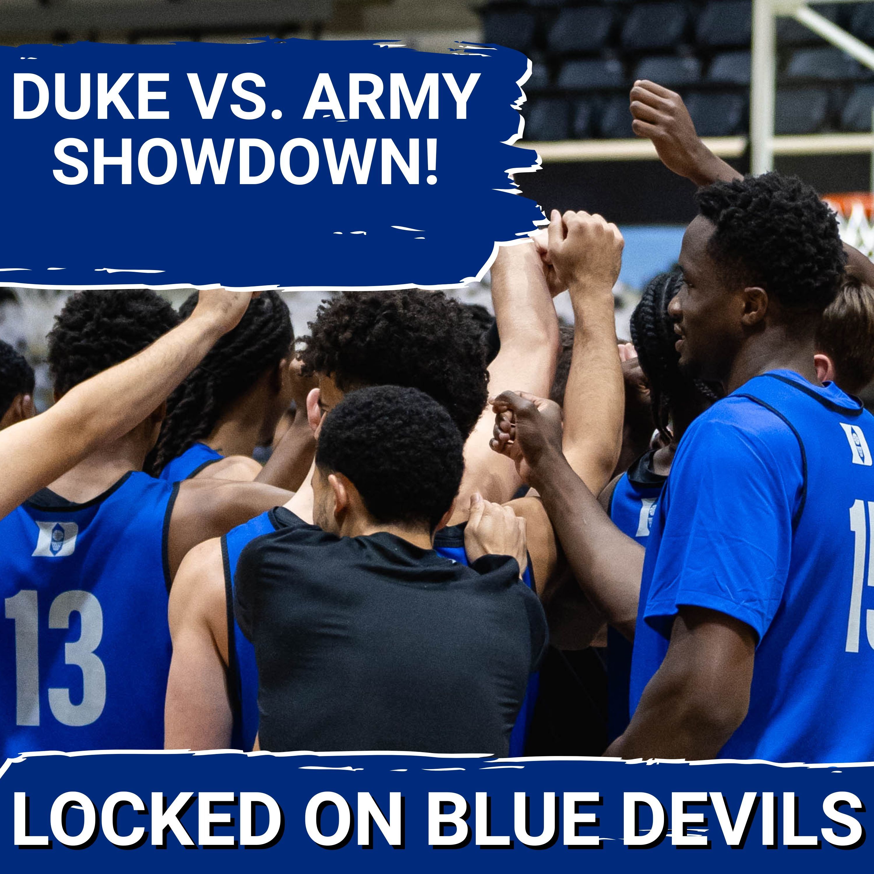EXCLUSIVE: On Veterans Day, Duke Basketball PLAYS at Army — Will BLUE DEVILS Take Advantage?