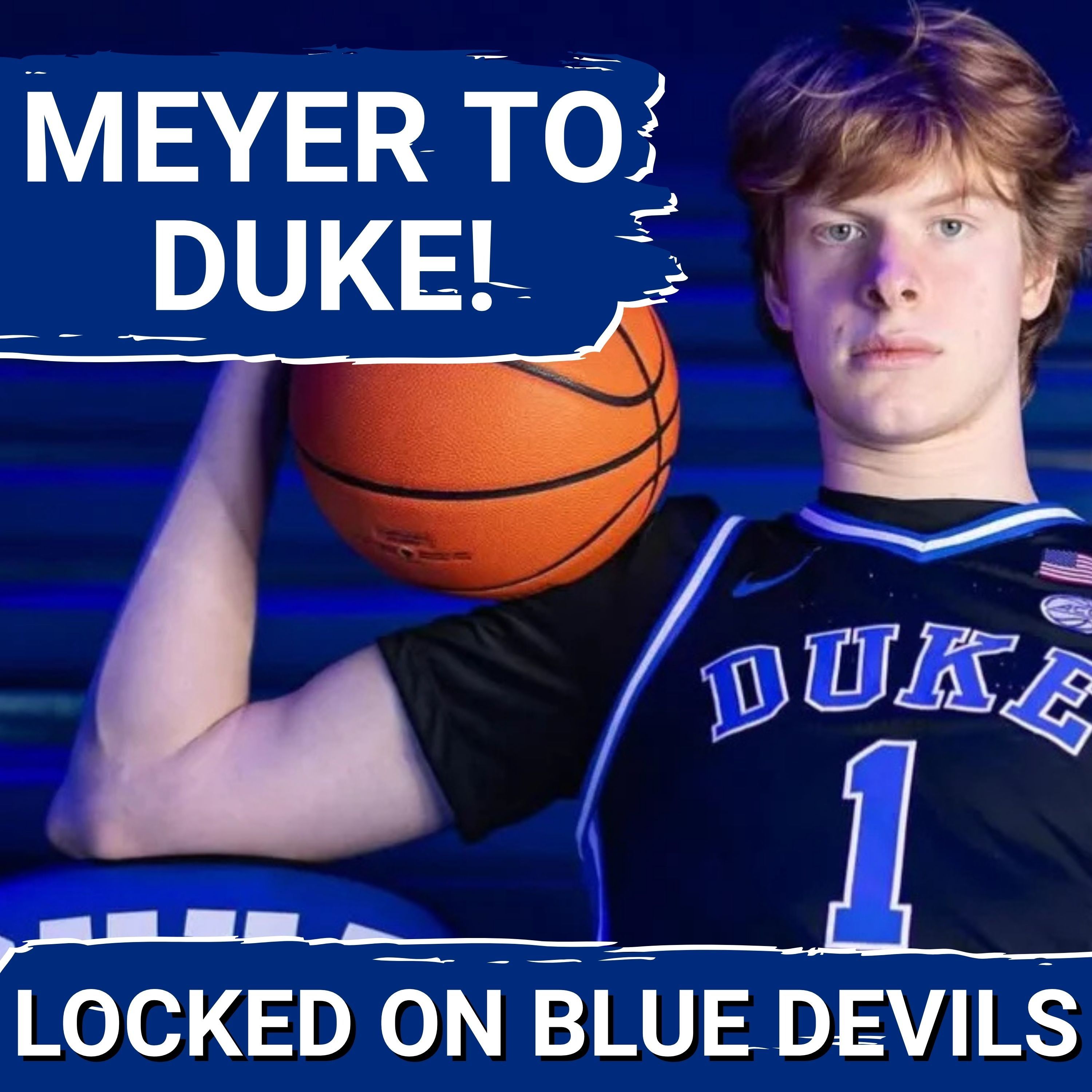 NEXT UP: Maxime Meyer Commits To Duke Basketball | Duke Blue Devils Podcast
