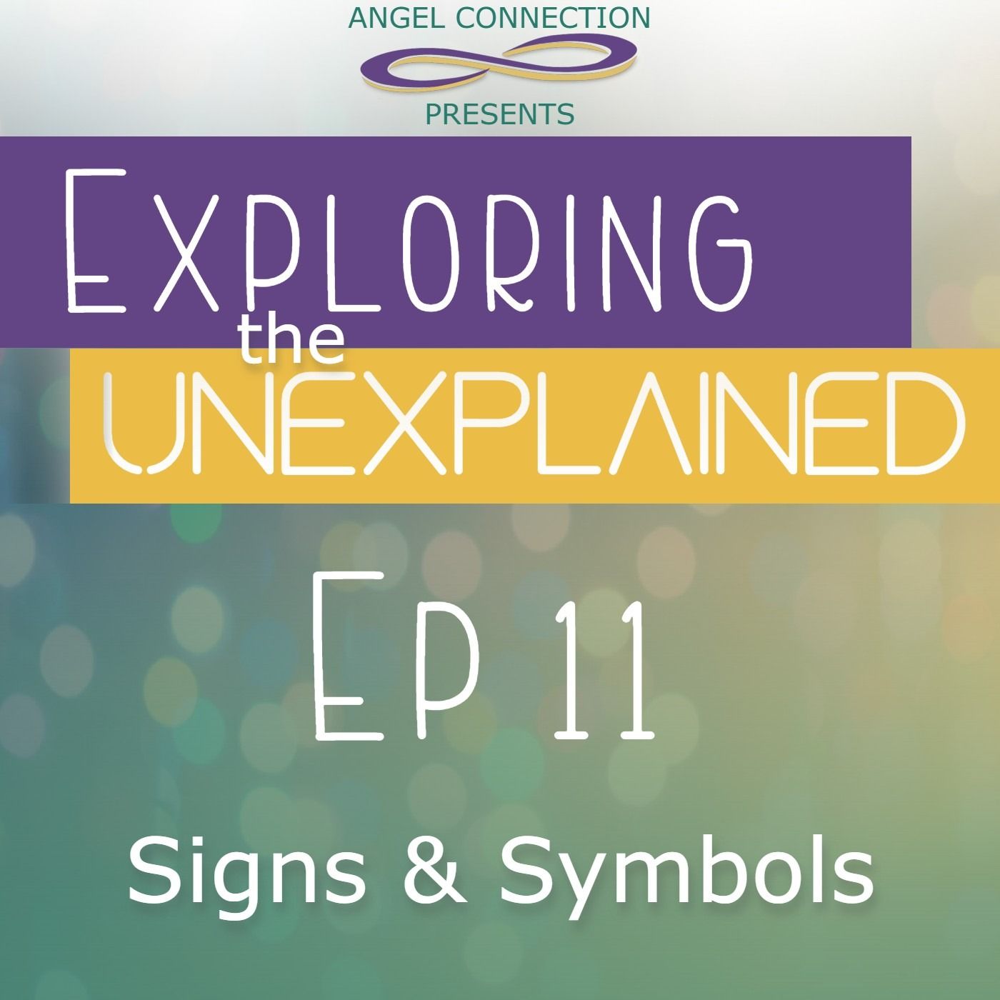 Angel Connection presents Exploring the Unexplained