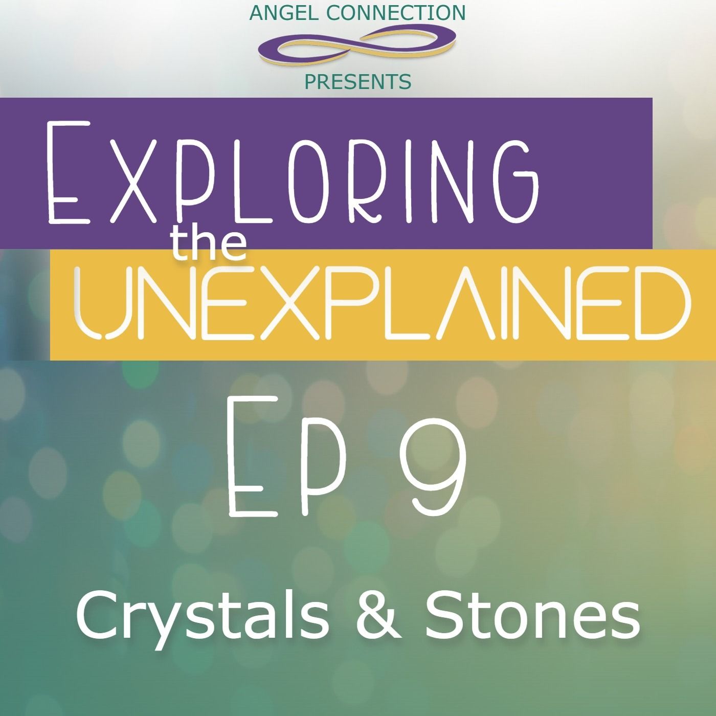 Angel Connection presents Exploring the Unexplained
