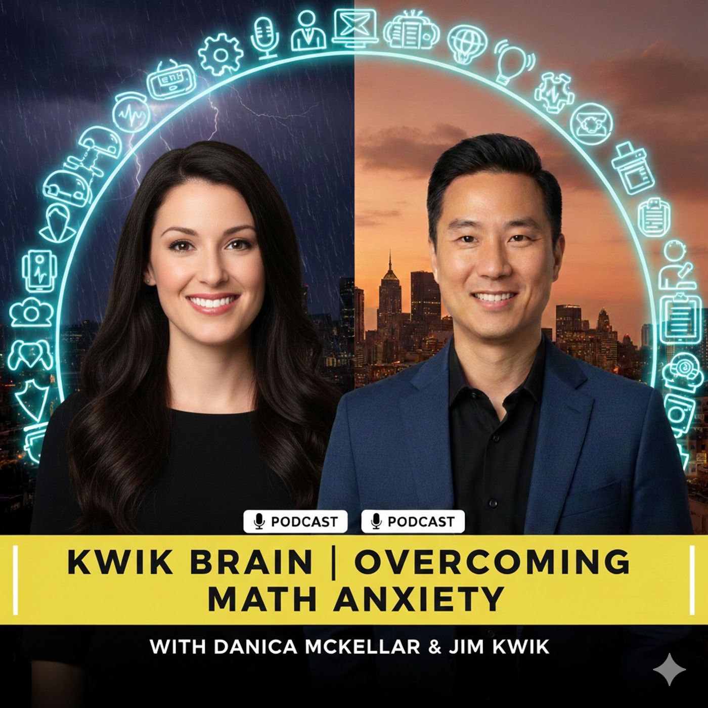 Kwik Brain | Overcoming Math Anxiety with Danica McKellar & Jim Kwik