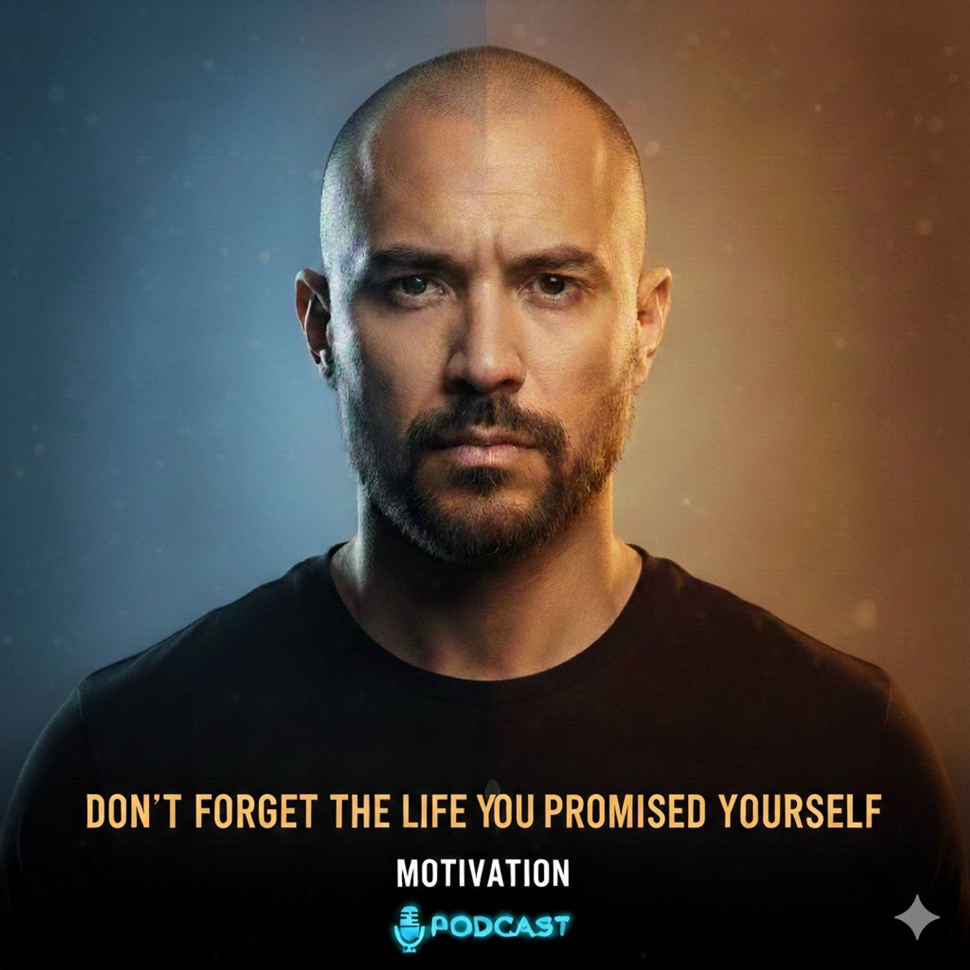 Don’t Forget the Life You Promised Yourself | Motivation