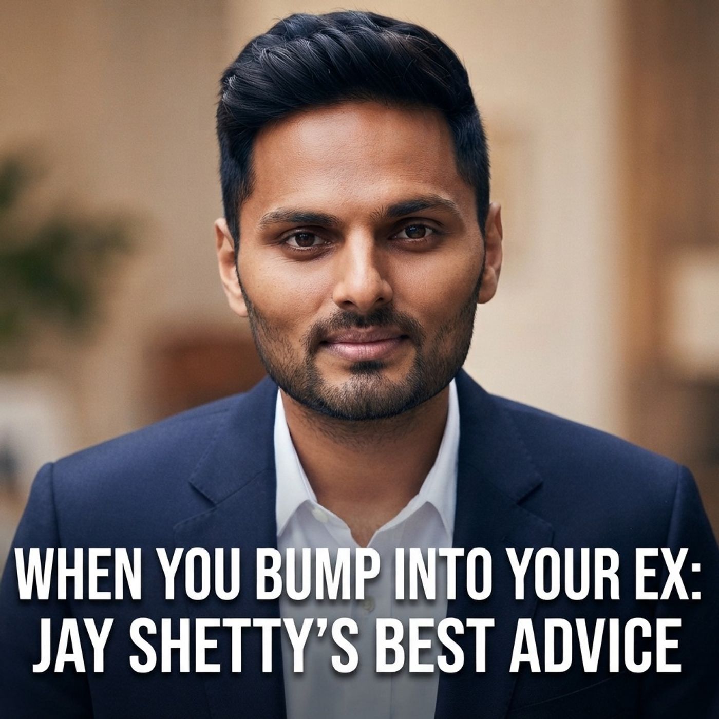When You Bump Into Your Ex: Jay Shetty’s Best Advice