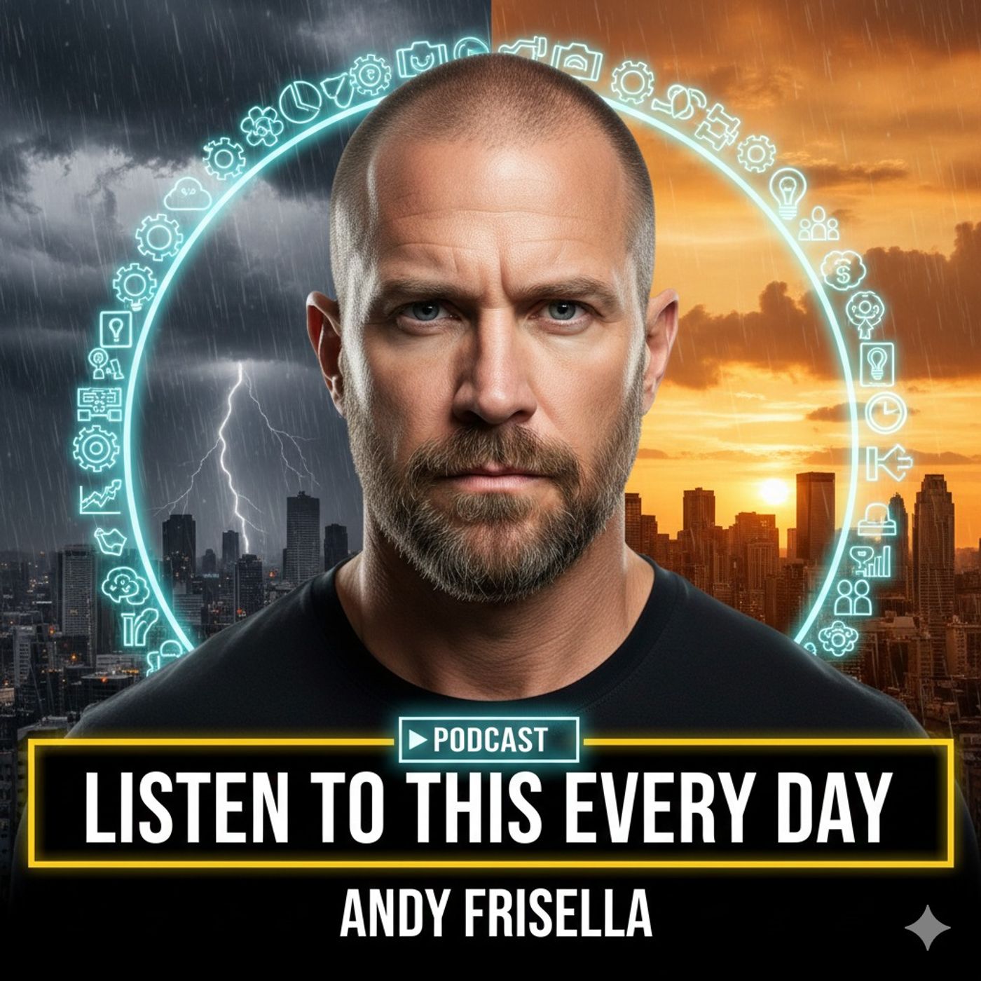 Listen to This Every Day – Andy Frisella