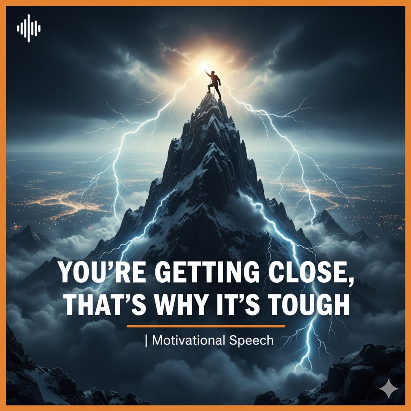 You're Getting Close, That’s Why It’s Tough | Motivational Speech