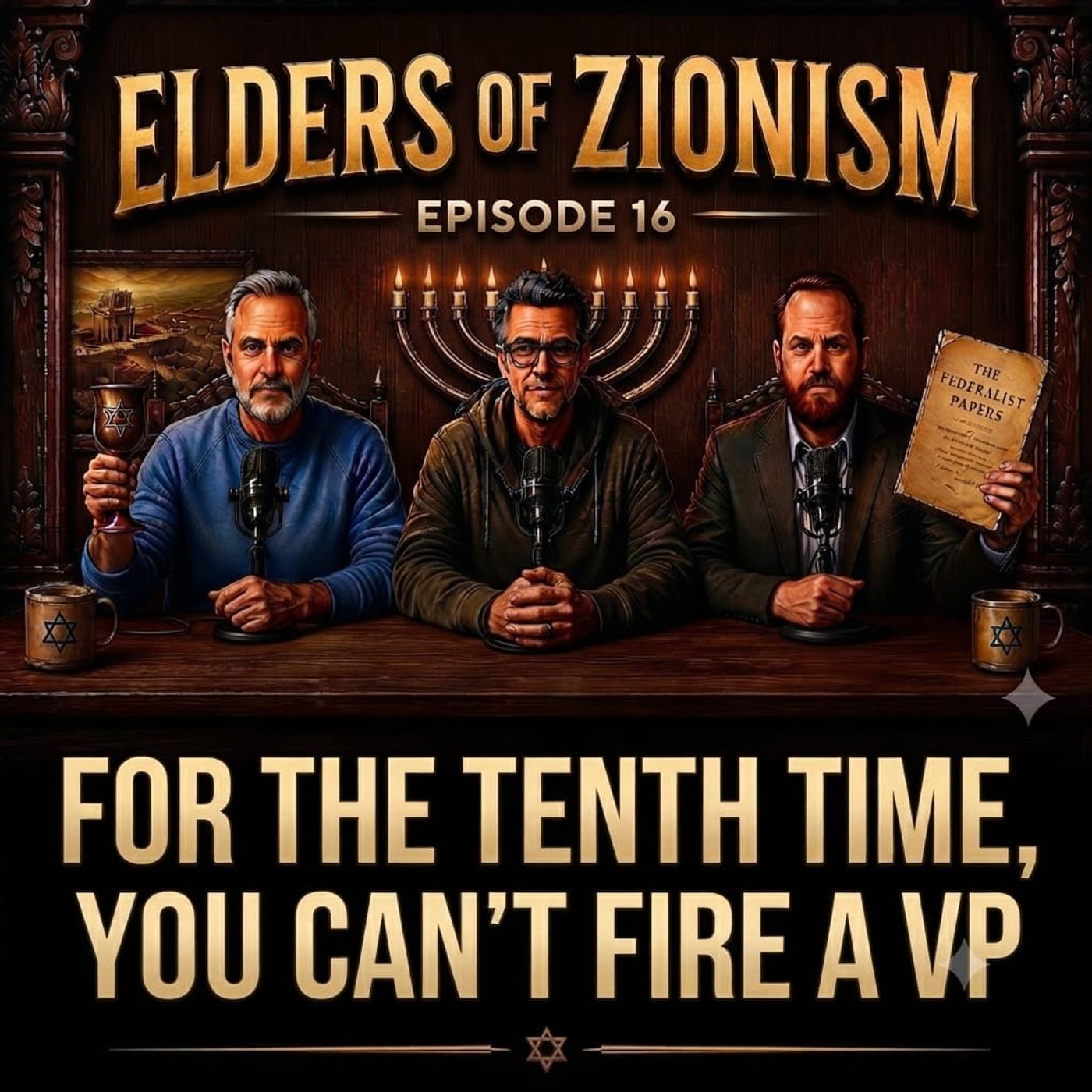 Please Follow Us at Elders Of Zionism : Episode 16: For The Tenth Time,  You Can't Fire A VP episode artwork