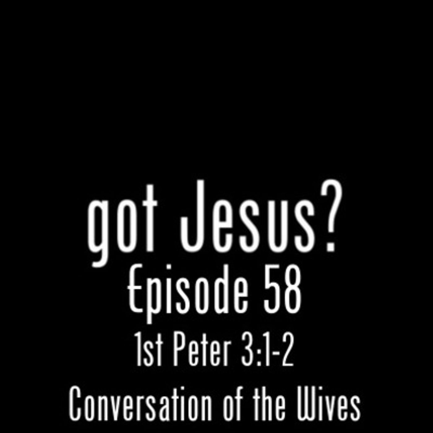 Got Jesus? Show