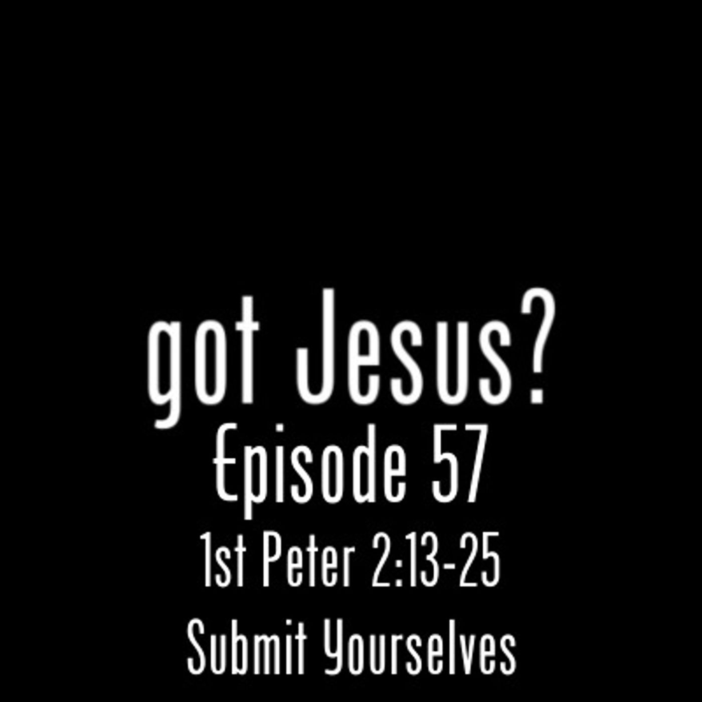 Got Jesus? Show