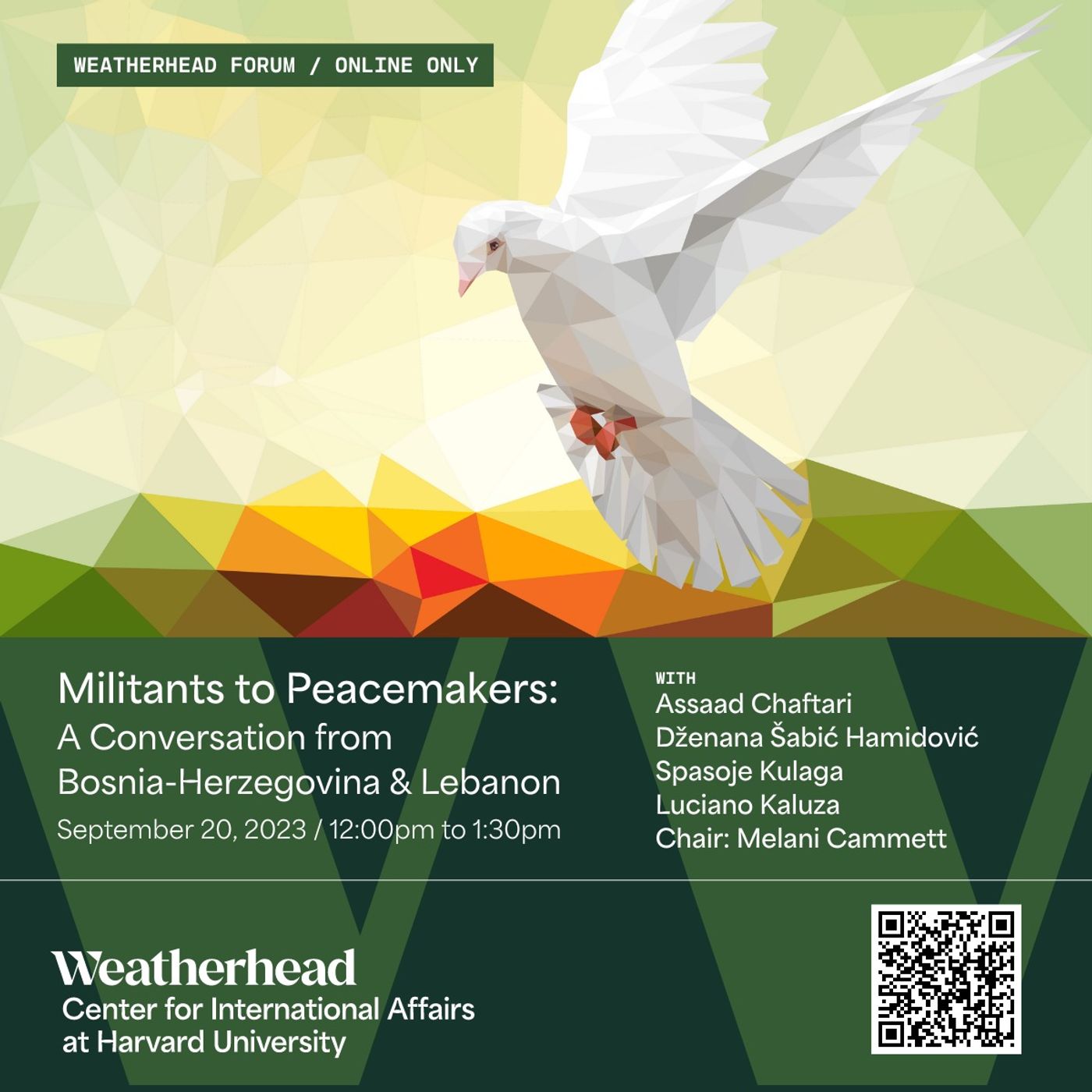 Weatherhead Forum / Militants to Peacemakers: A Conversation from Bosnia-Herzegovina and Lebanon episode artwork