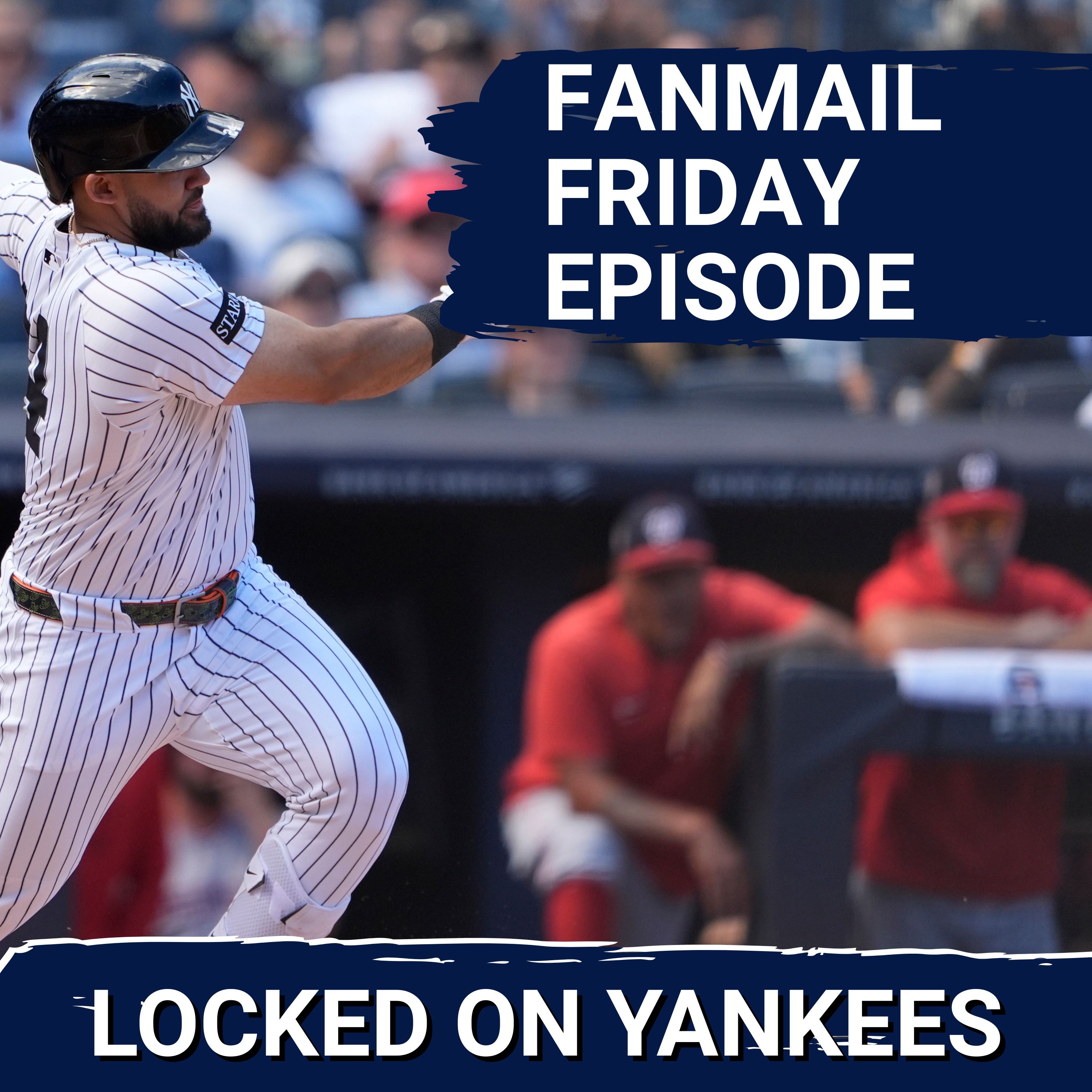 Fanmail Friday: Answering your burning New York Yankees questions!