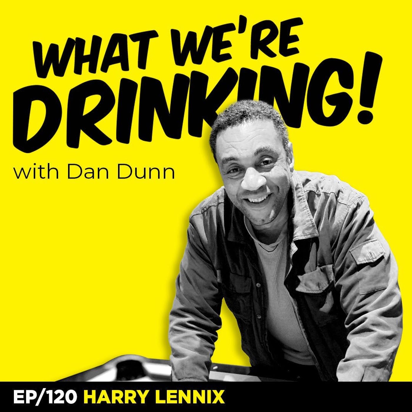 What We\'re Drinking with Dan Dunn