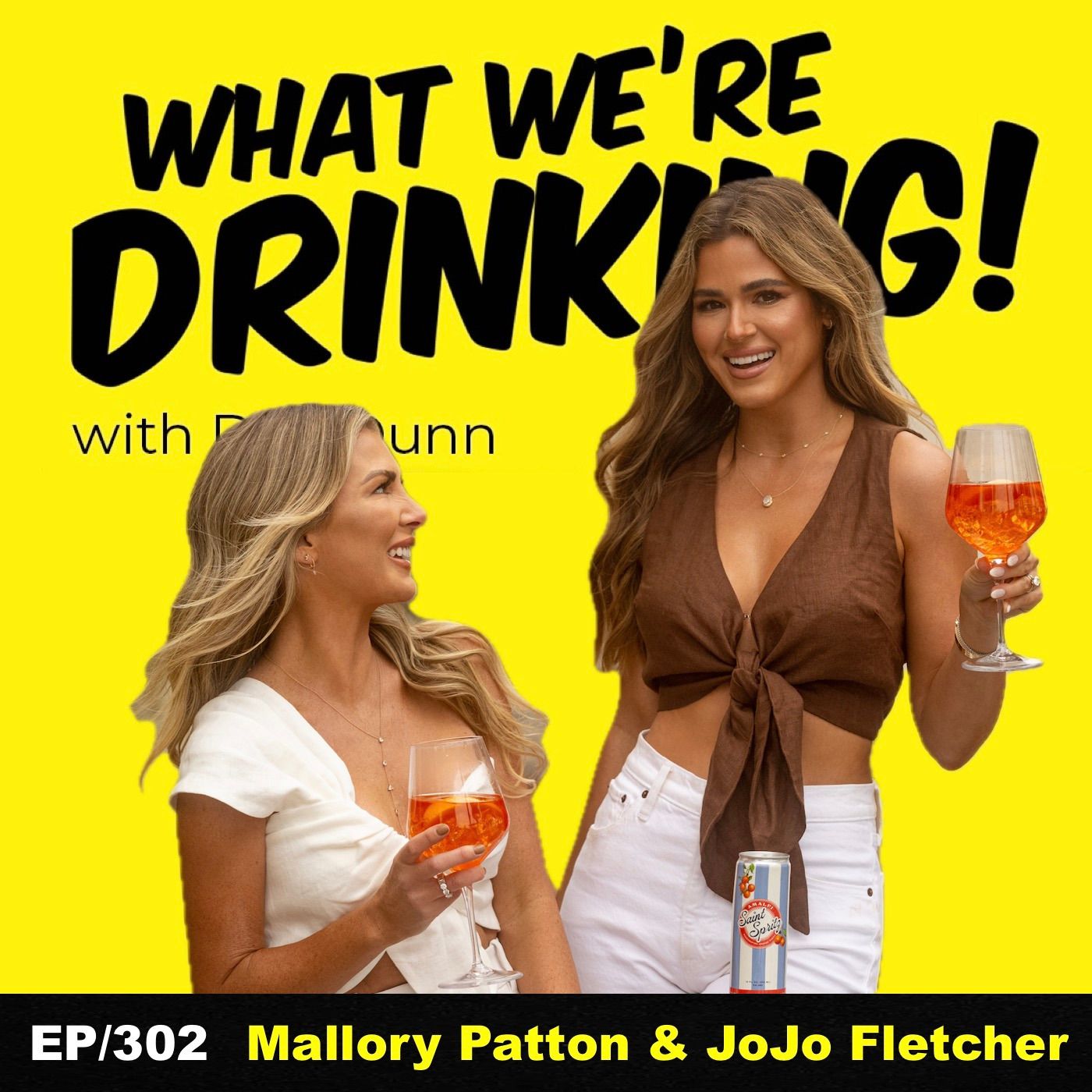 302. Mallory Patton & JoJo Fletcher