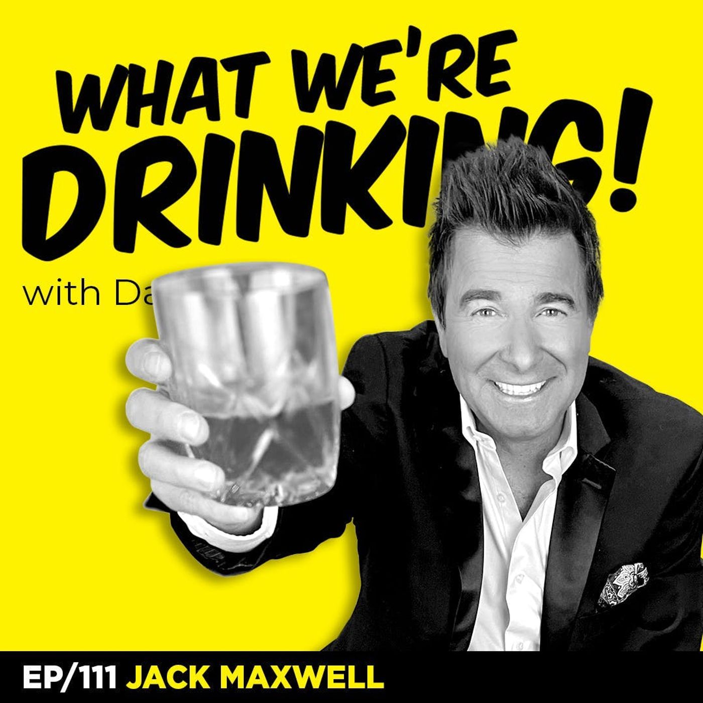 What We\'re Drinking with Dan Dunn