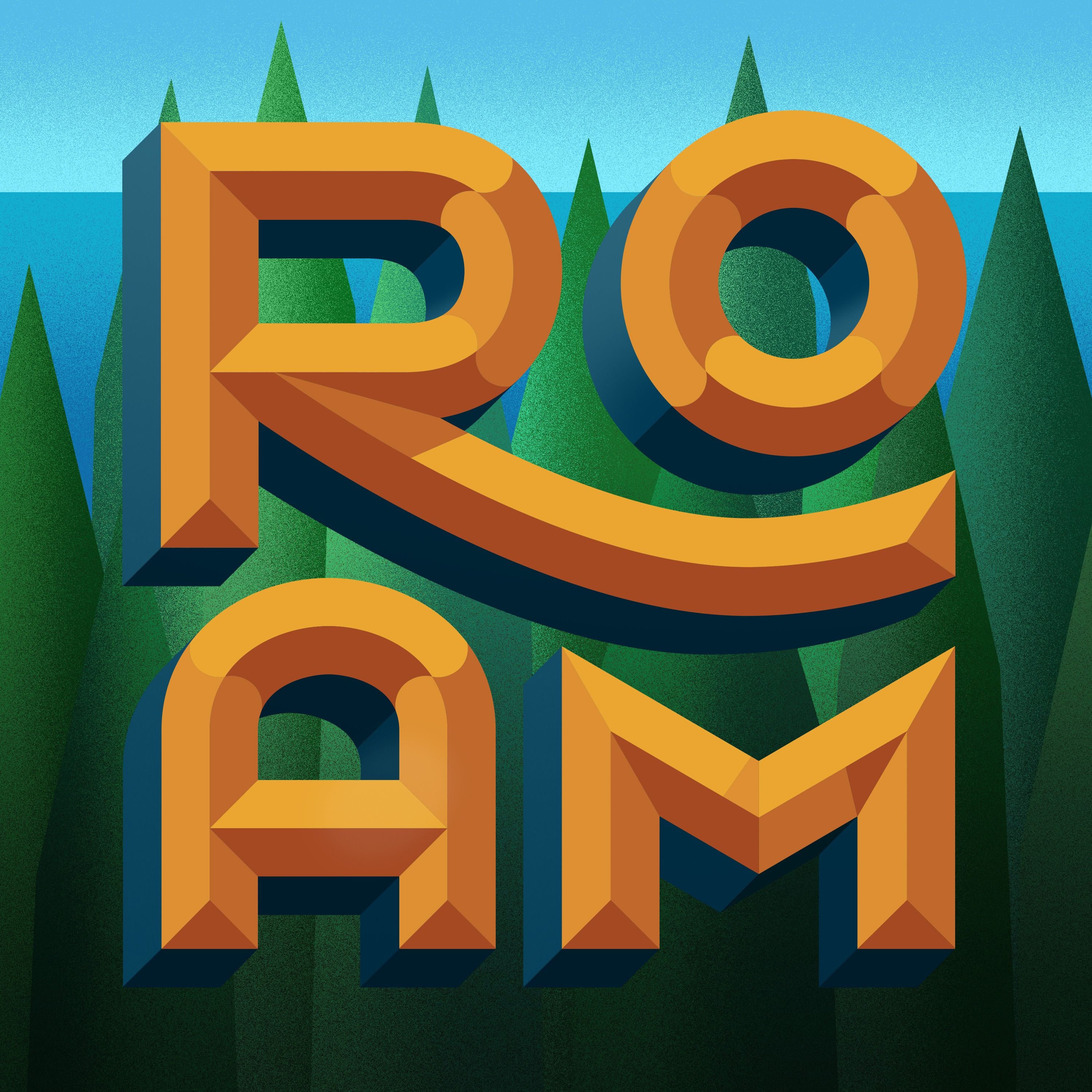 Roam