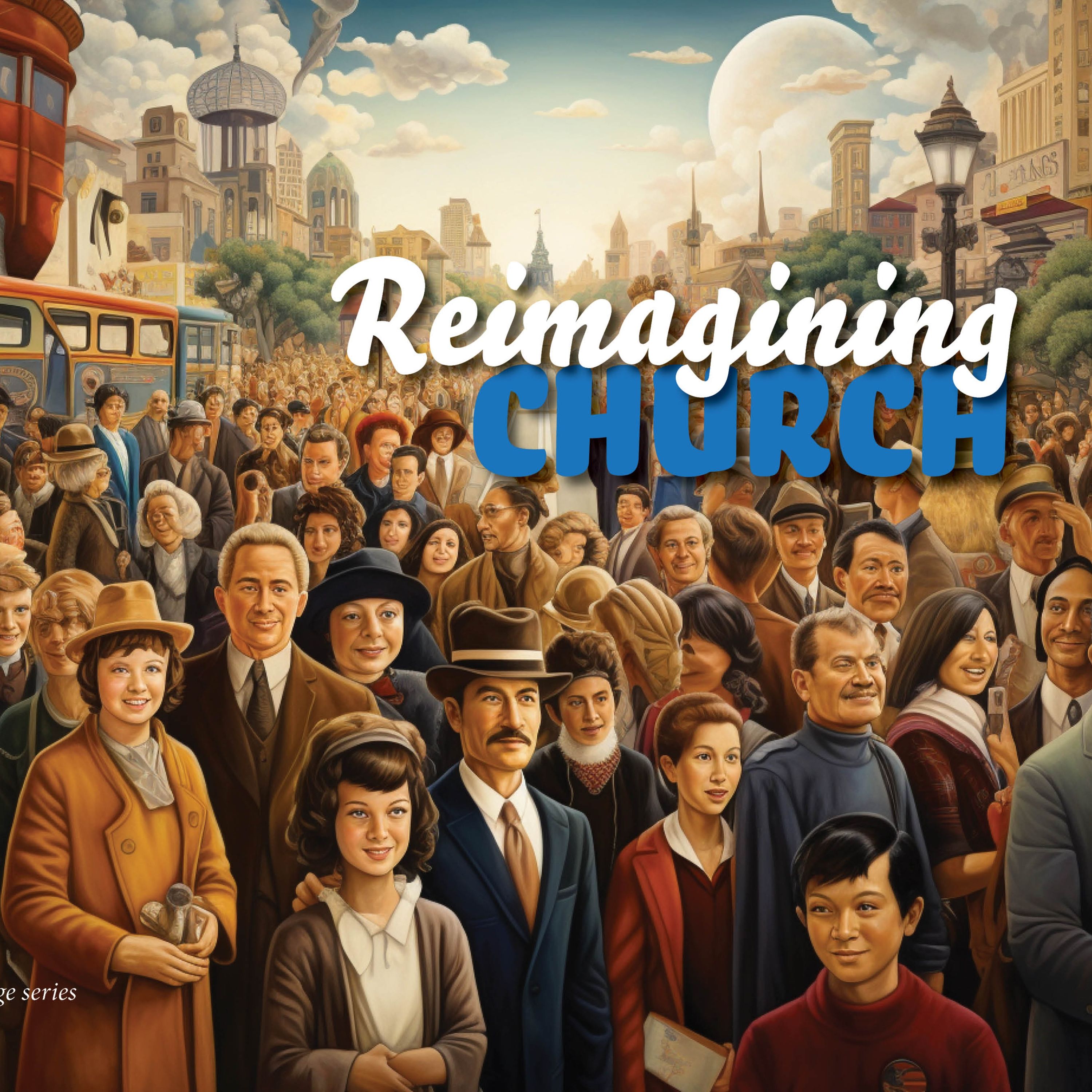 Reimagining Church Three: A House of Acceptance Oct 15 2023