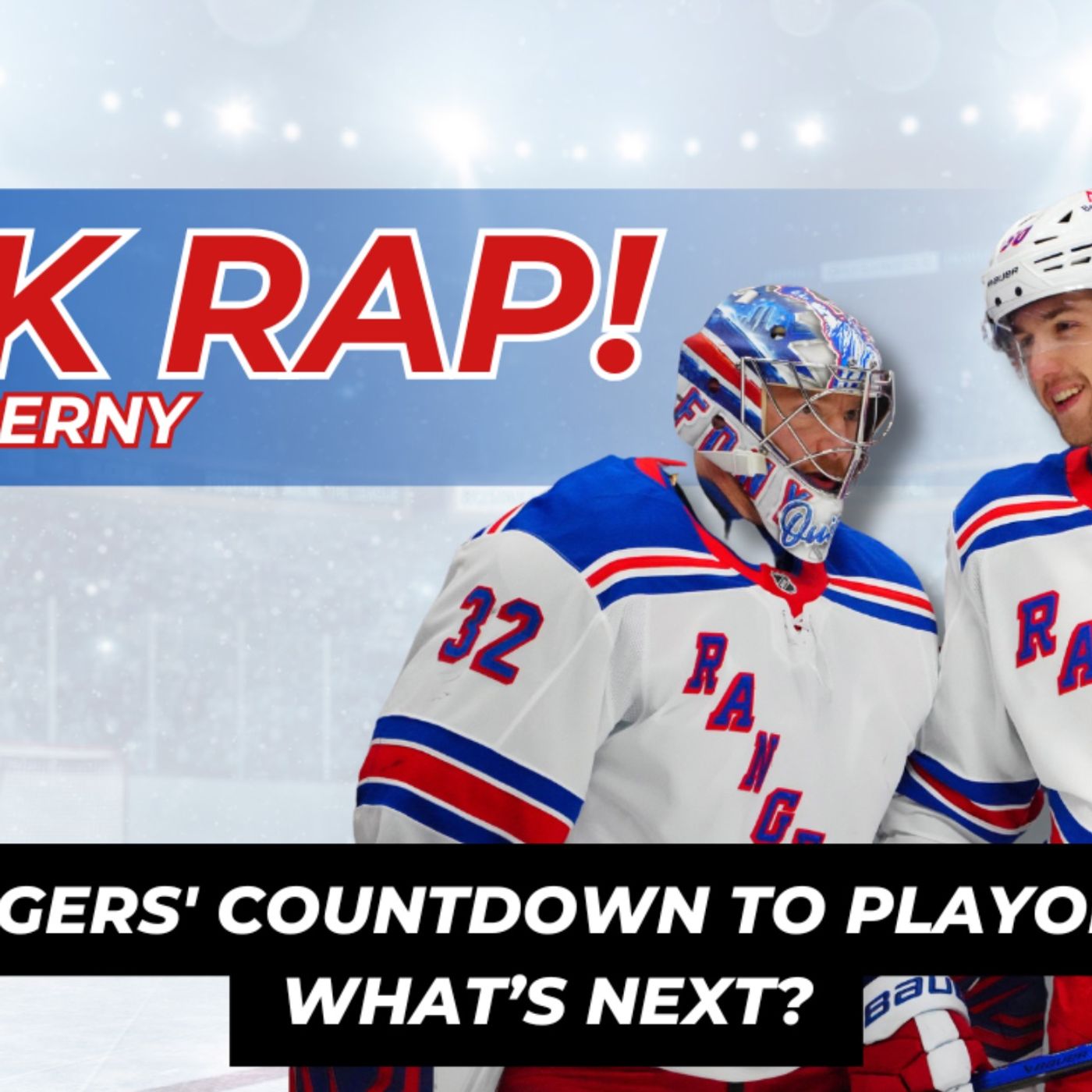 Rangers Countdown to Playoffs: What's Next?