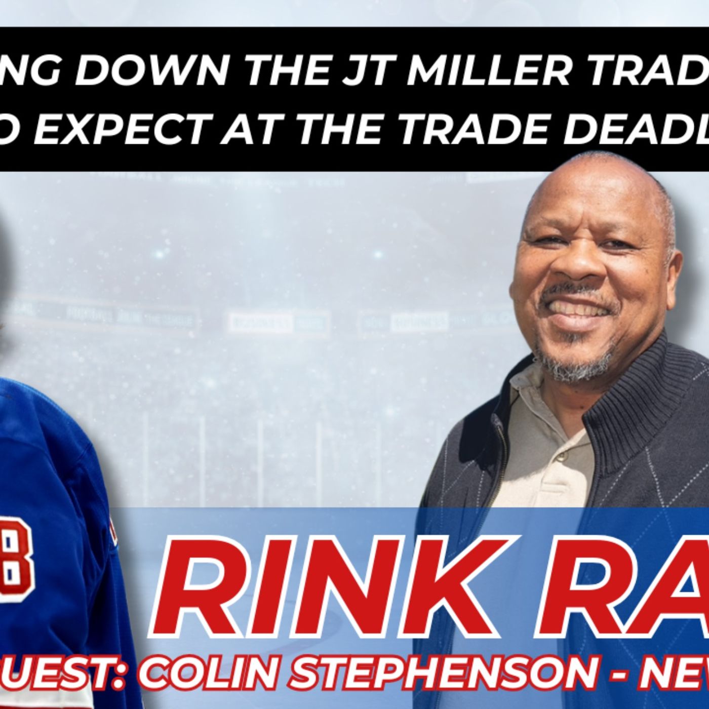 Colin Stephenson Breaks Down the Rangers’ JT Miller Trade!