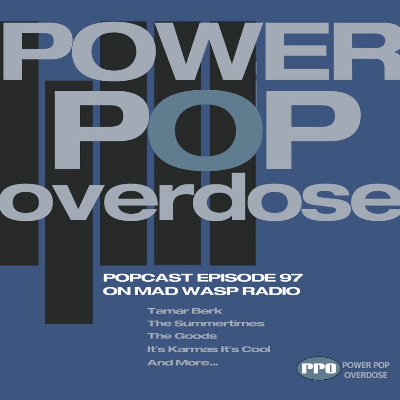 Power Pop Overdose on Mad Wasp Radio 097 07/23/2023 episode artwork