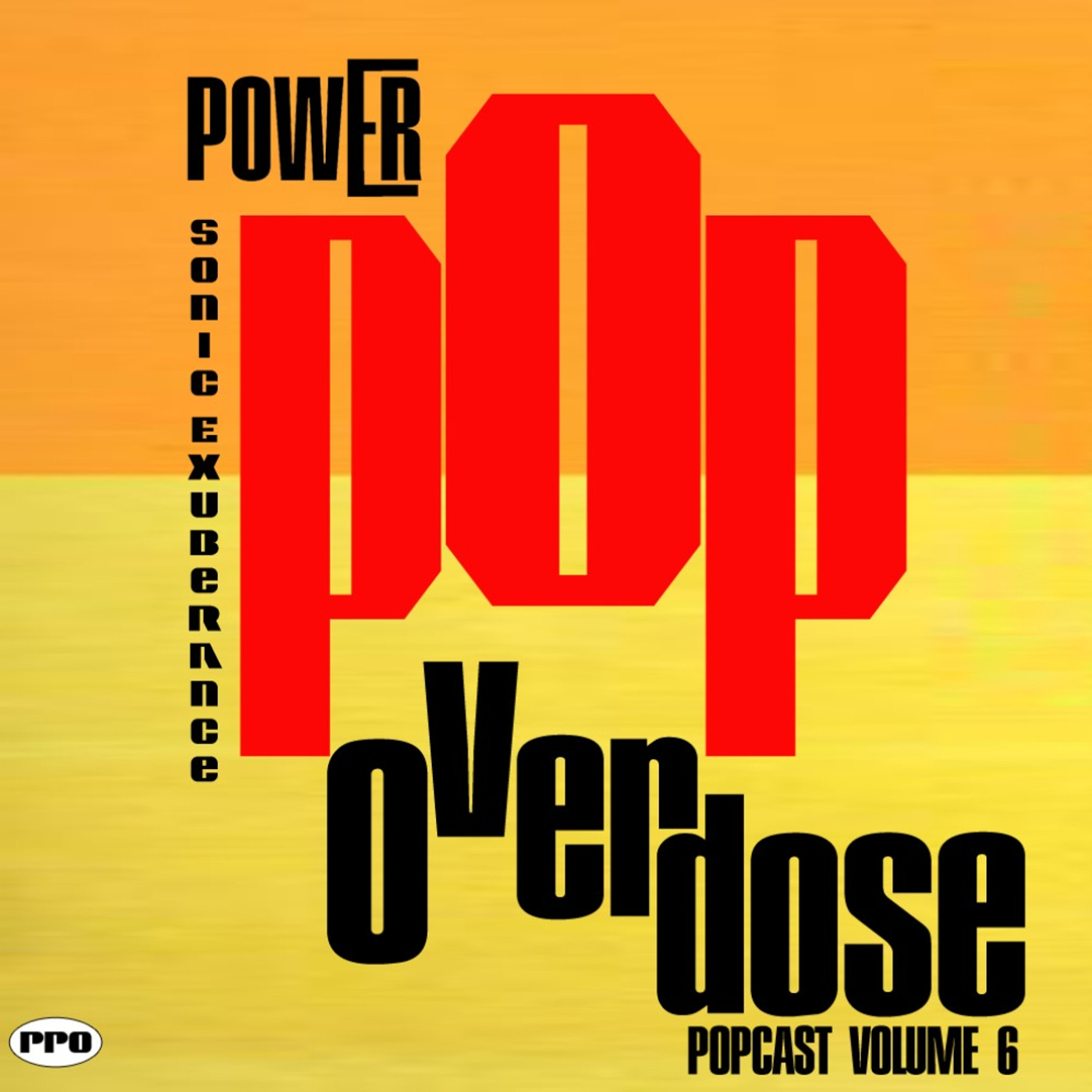 Power Pop Overdose Popcast Volume 6 episode artwork