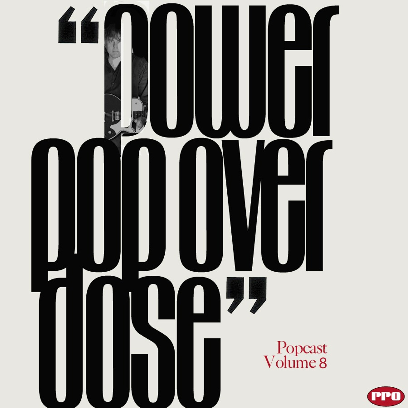 Power Pop Overdose Popcast Volume 8 episode artwork