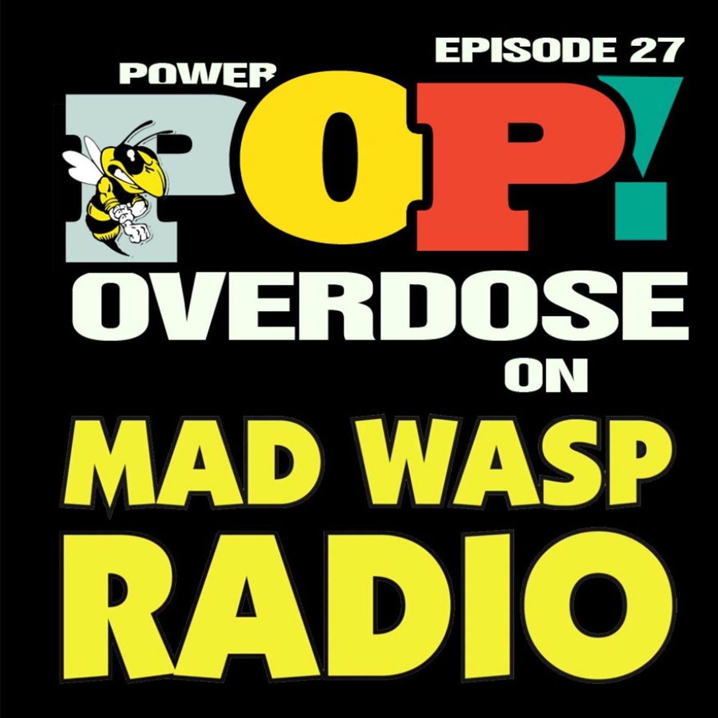 Power Pop Overdose on Mad Wasp Radio 027 03/12/2022 episode artwork