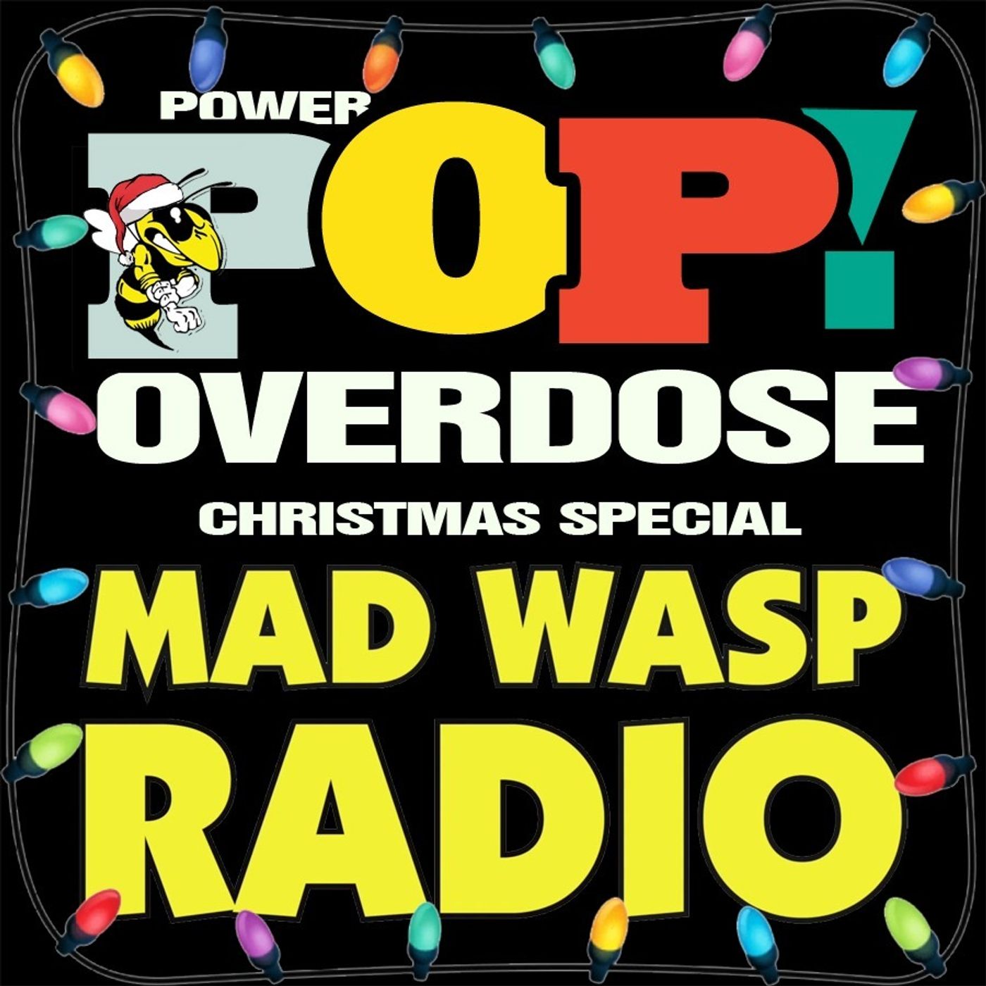 Power Pop Overdose on Mad Wasp Radio 171 12/21/2024 episode artwork